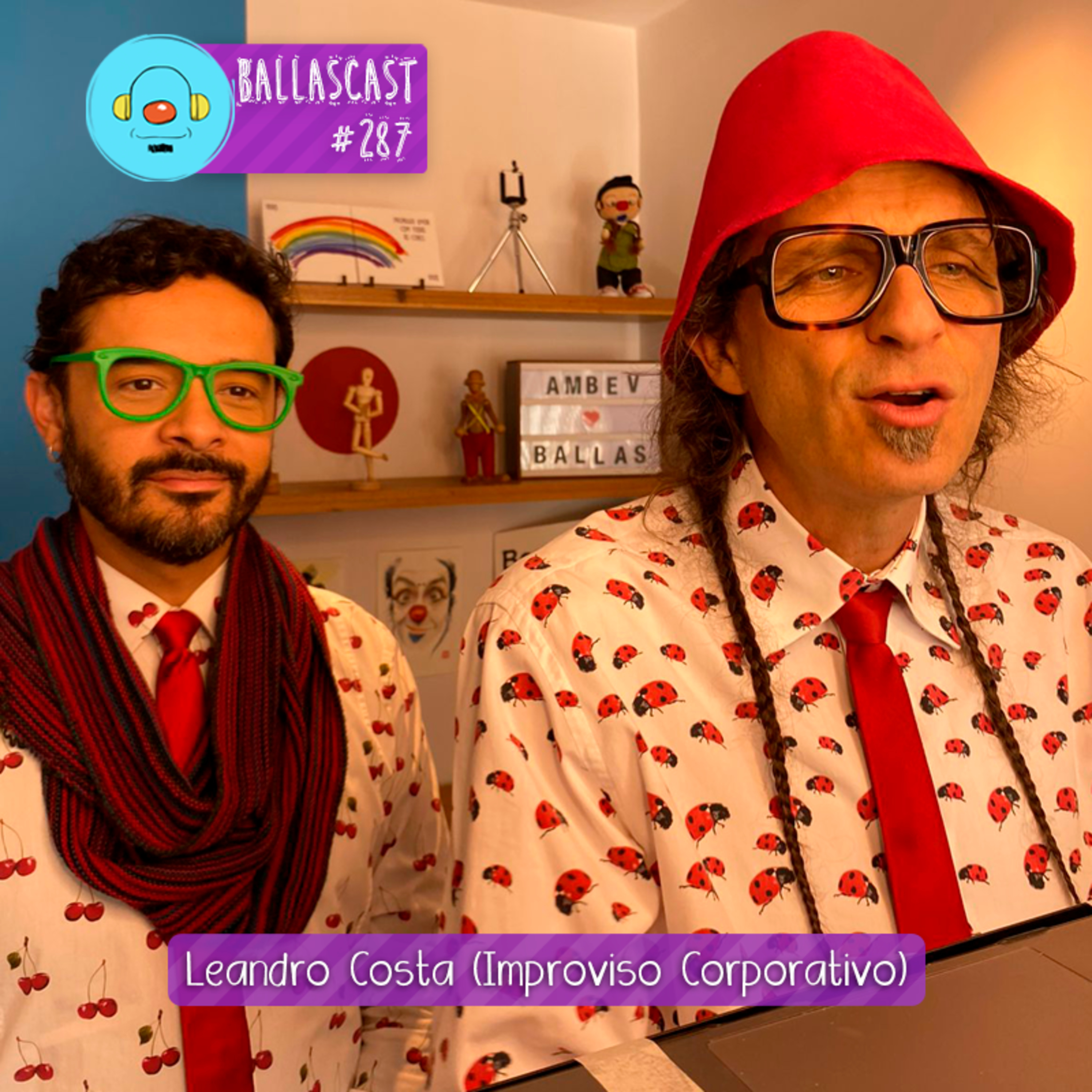 BallasCast - Episódio 287 - Leandro Costa | Improviso Corporativo