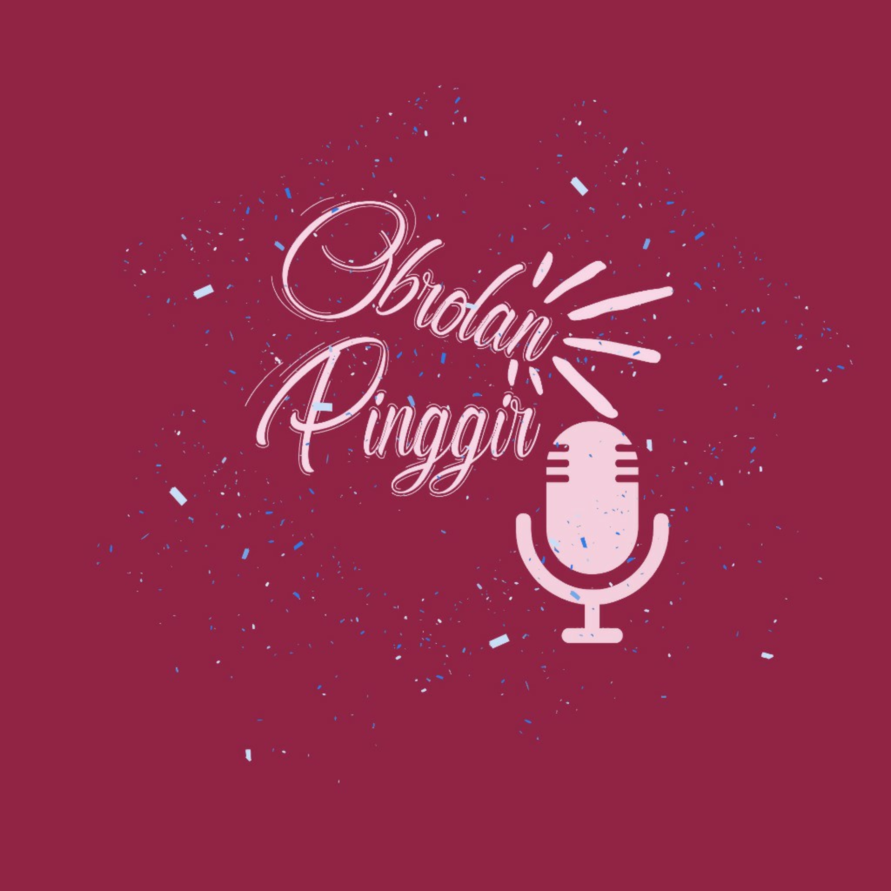 Podcast Obrolan Pinggir