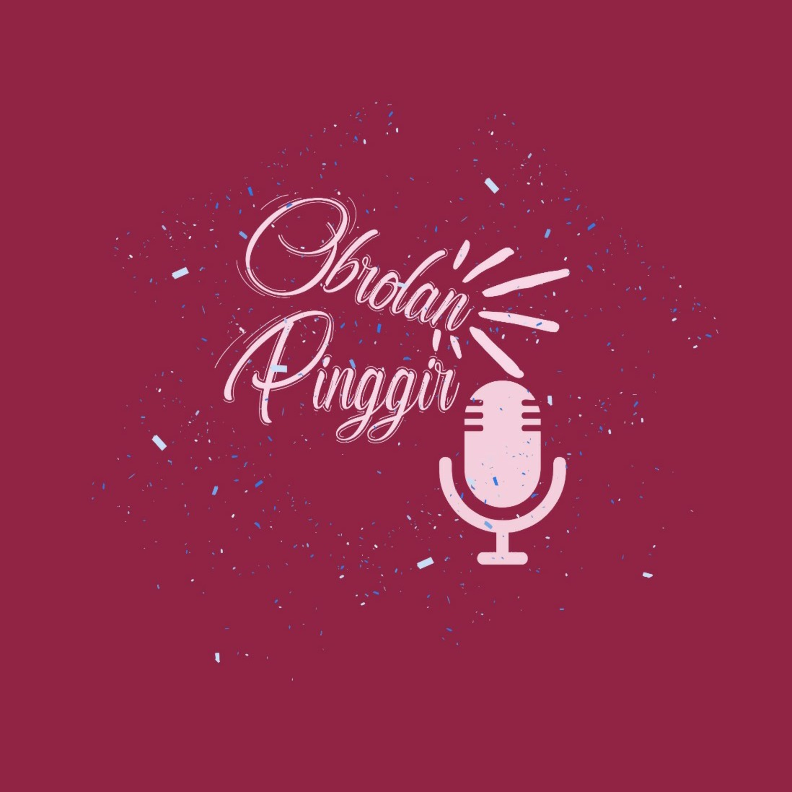 Podcast Obrolan Pinggir