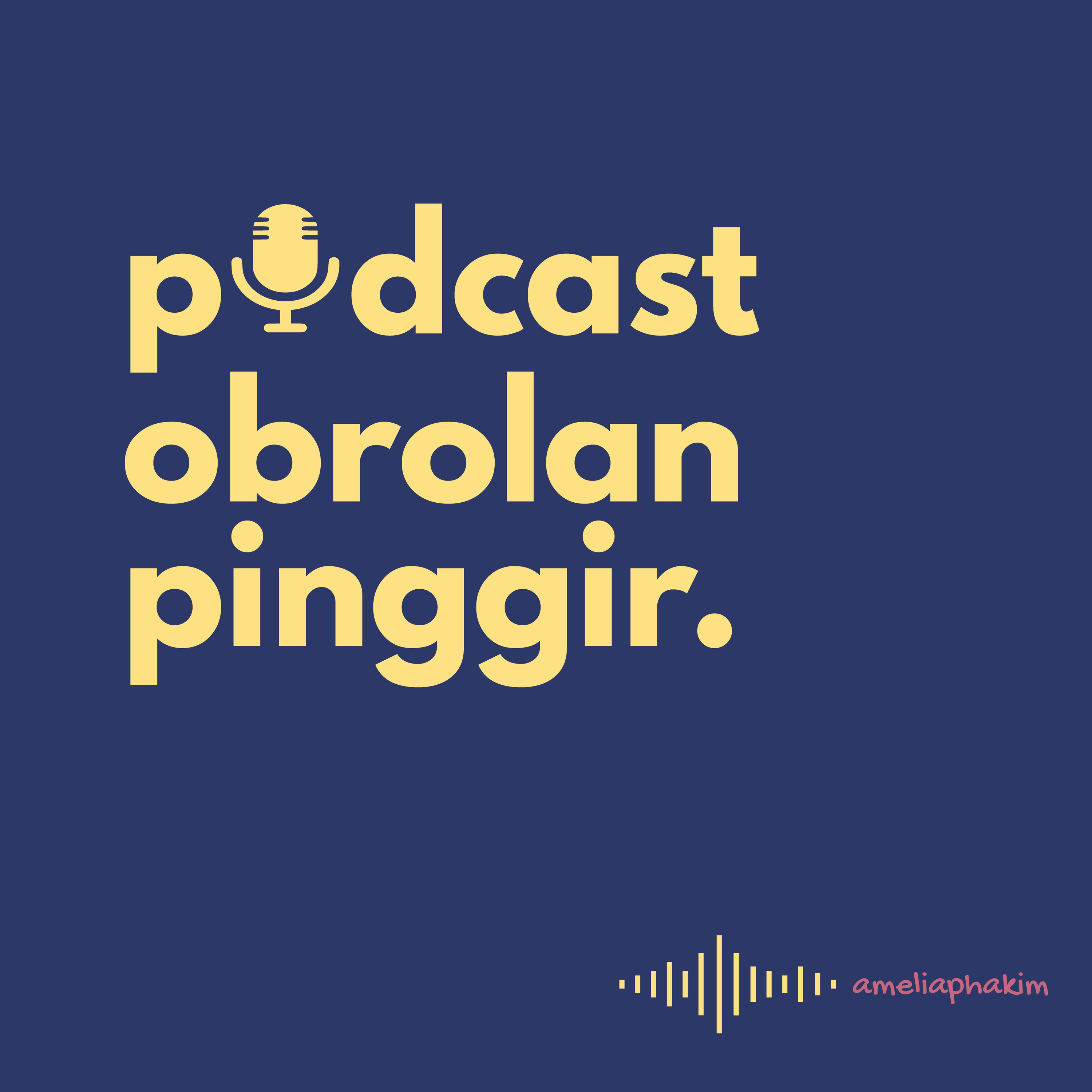 Podcast Obrolan Pinggir