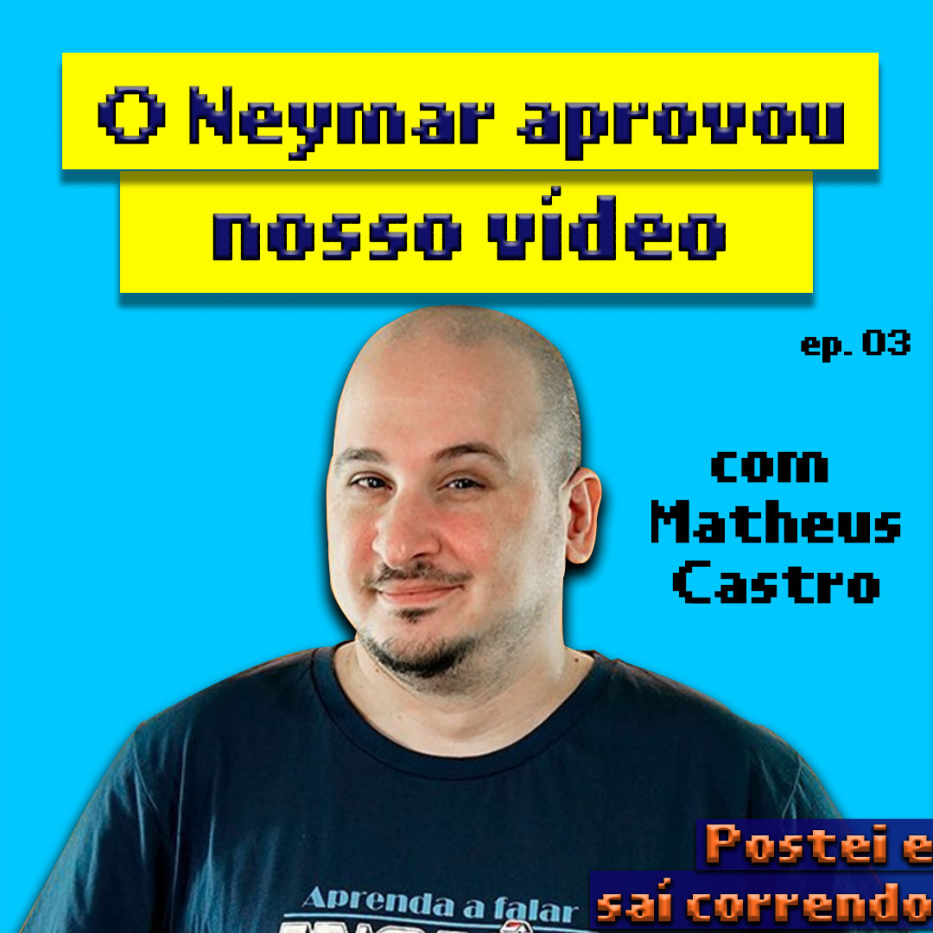 Postei e Saí Correndo