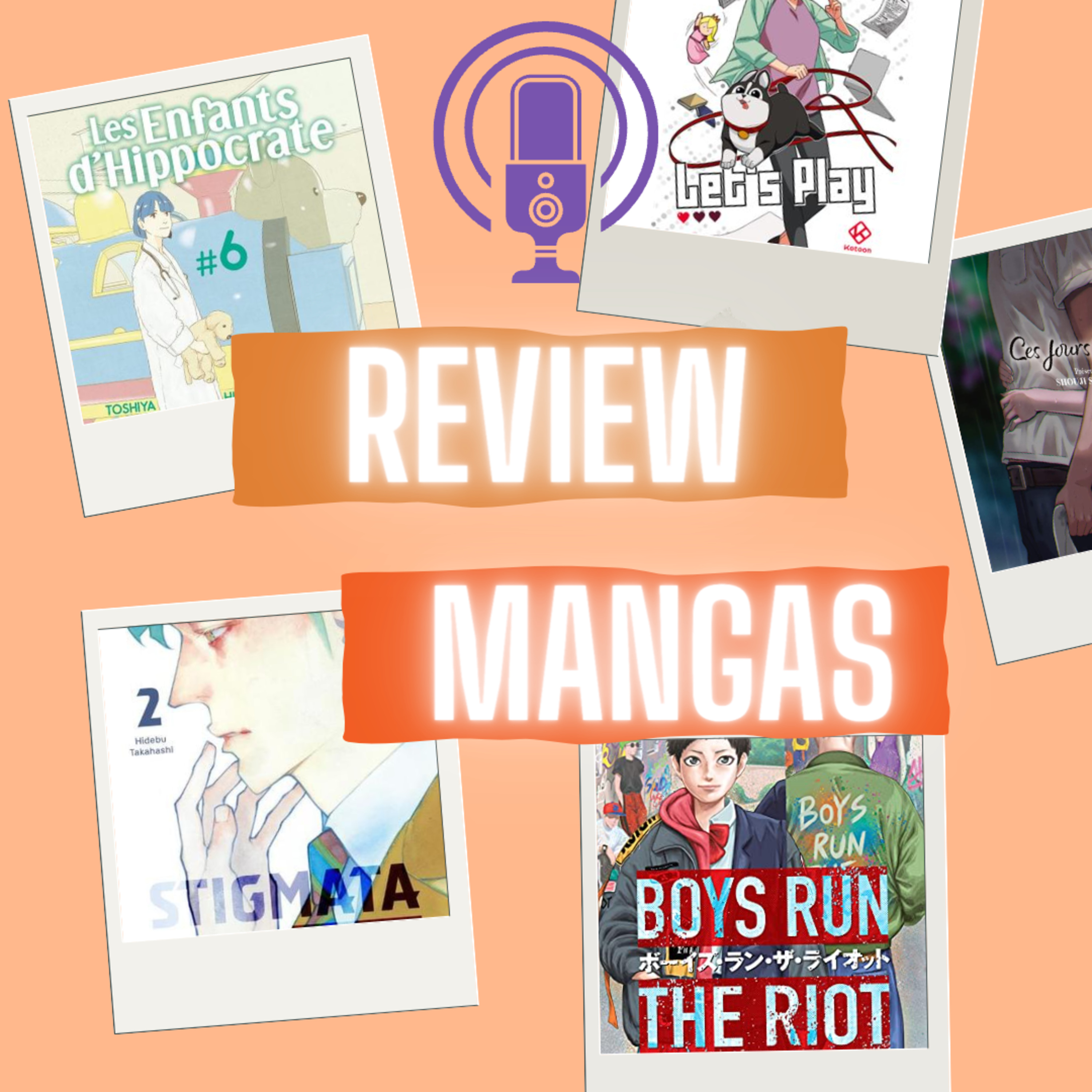 REVIEW MANGA #12 | Boys Run the Riot, Stigmata, Let's Play & Hot Manga ! episode artwork