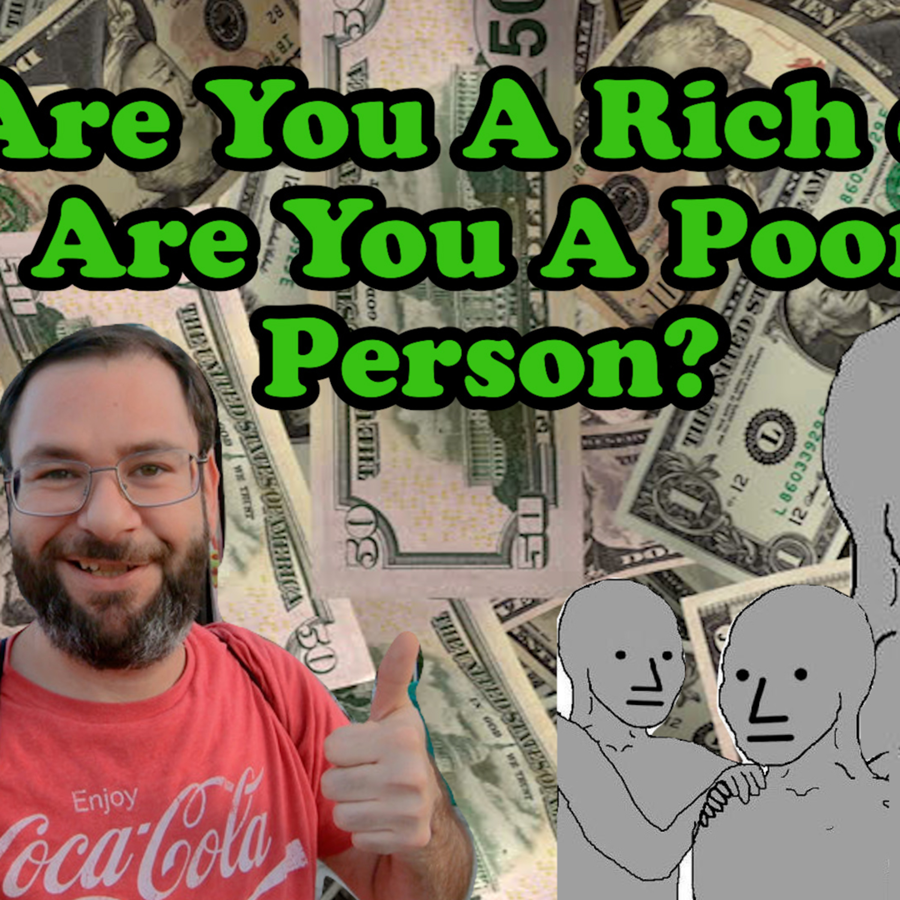 Are You A Rich Person? Or Are You A Poor Person? | What Kind Of Life Do You Actually Lead? episode artwork