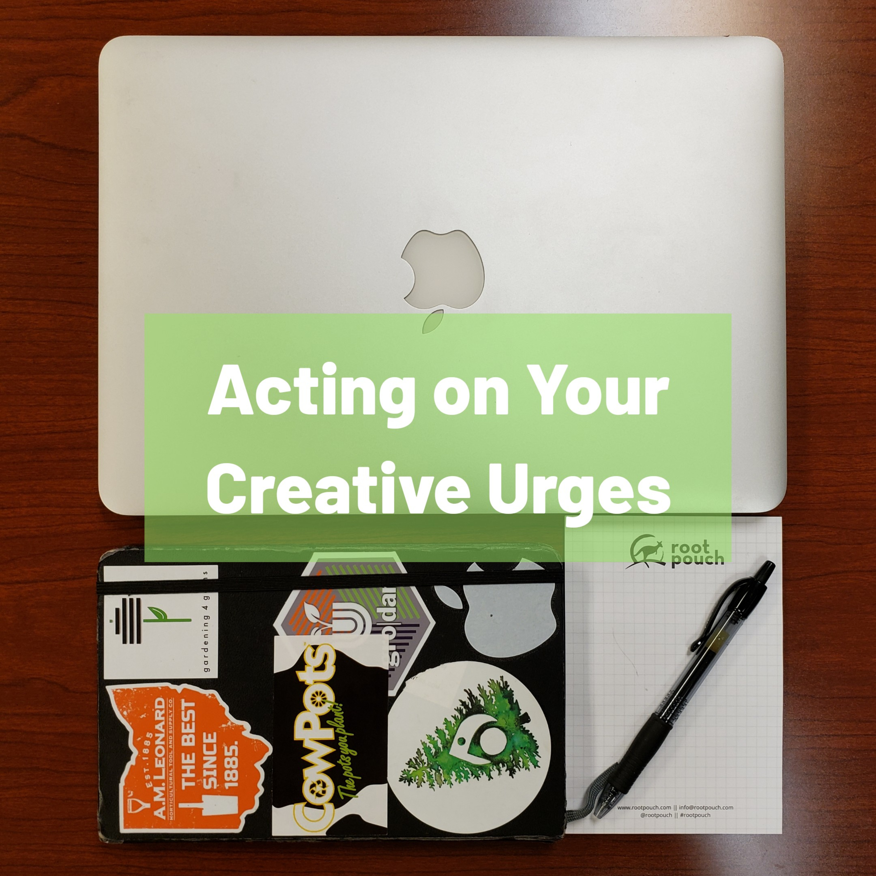 Acting on your Creative Urges
