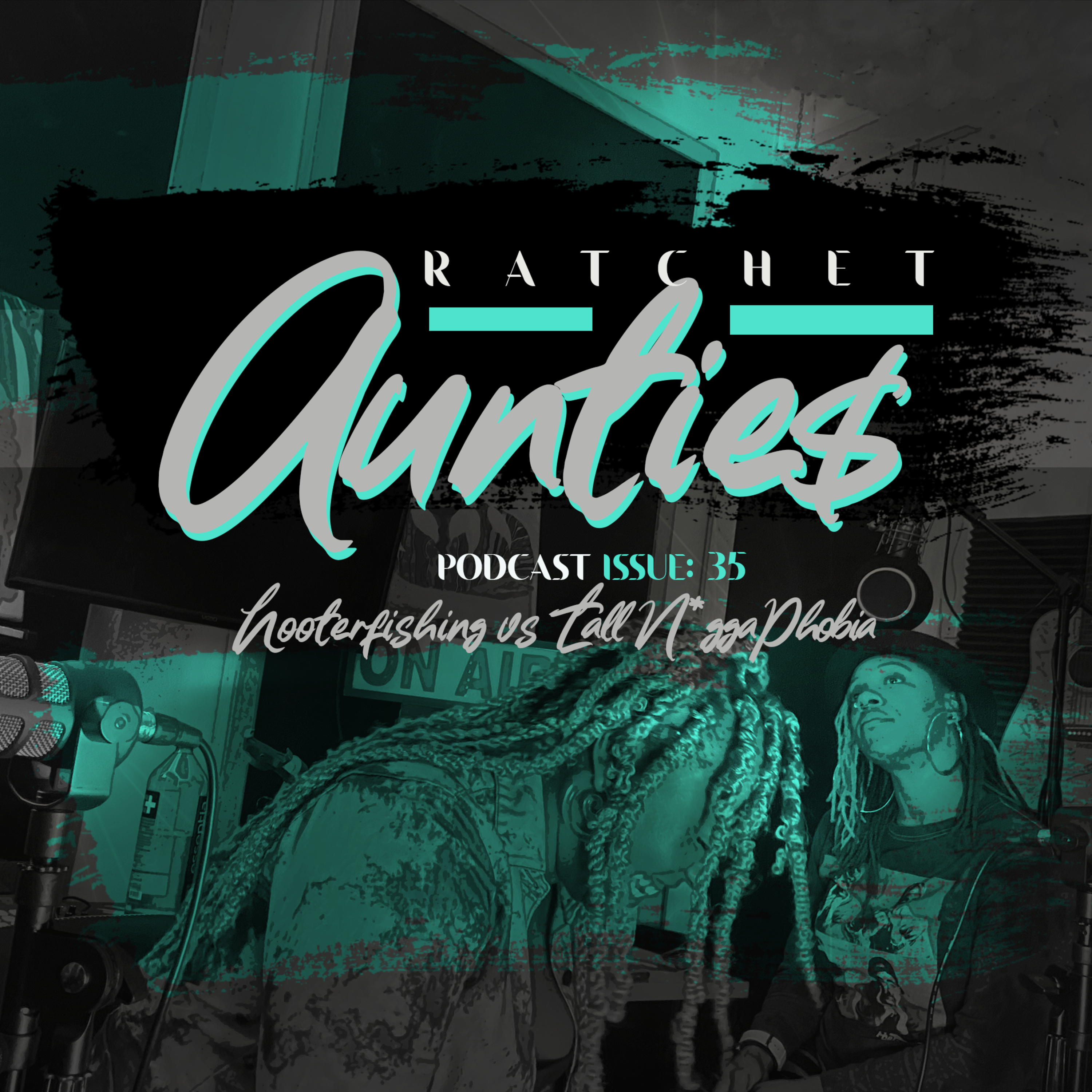 The Ratchet Aunties