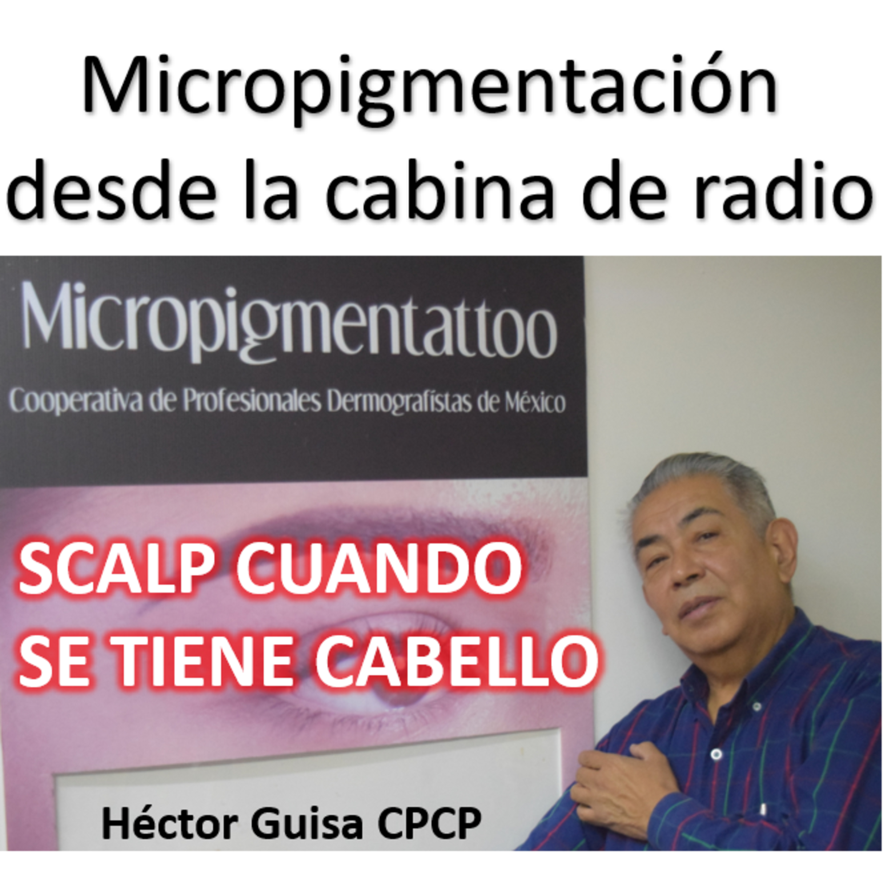 MICROPIGMENTACIÓN DESDE LA CABINA DE RADIO