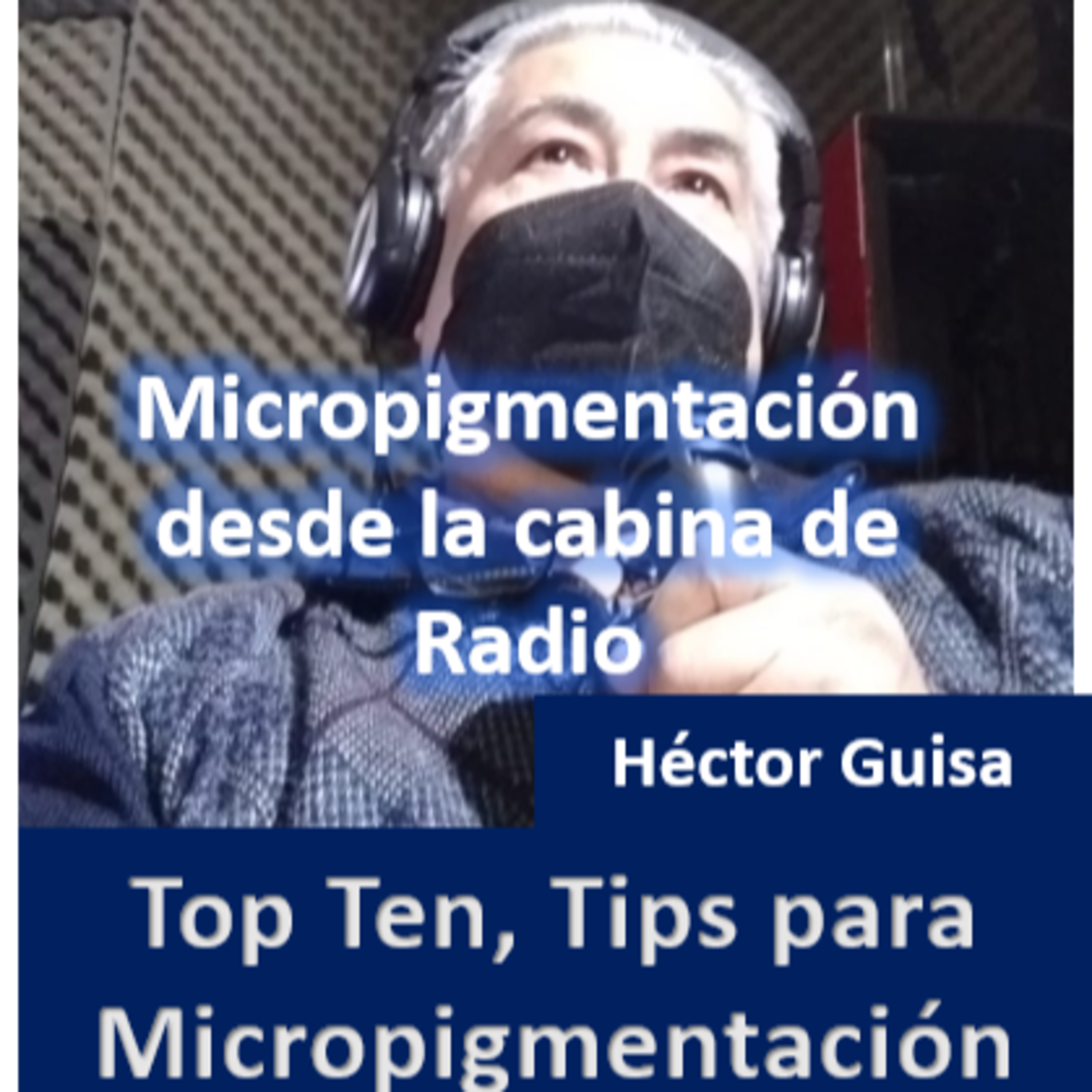 MICROPIGMENTACIÓN DESDE LA CABINA DE RADIO