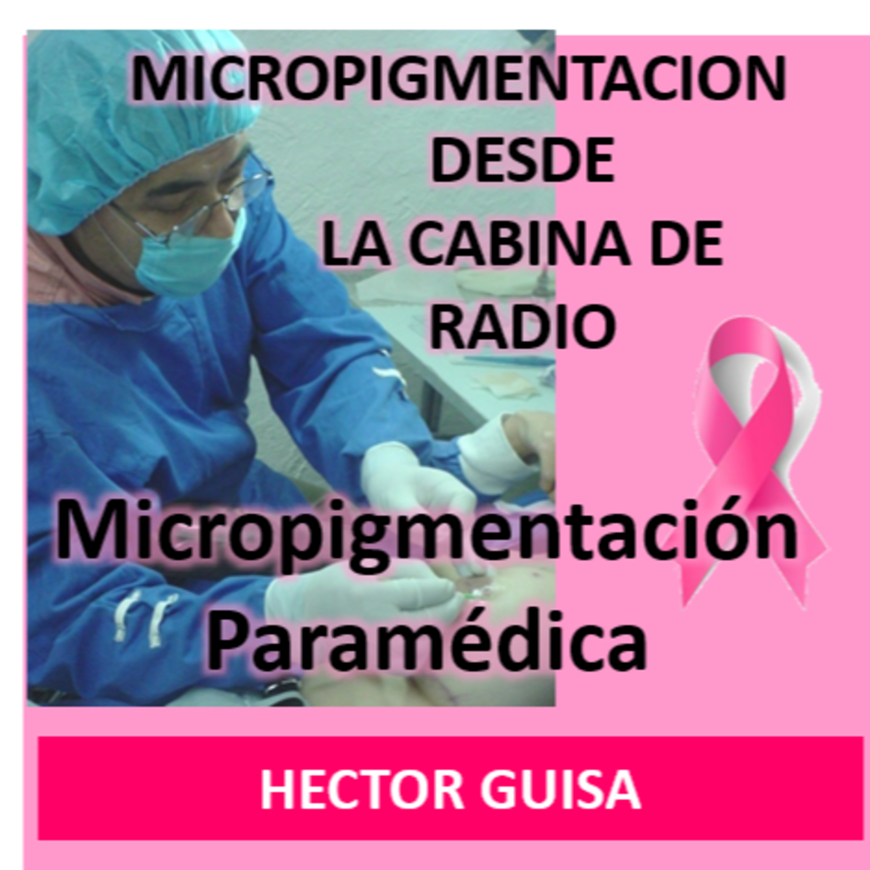 MICROPIGMENTACIÓN DESDE LA CABINA DE RADIO