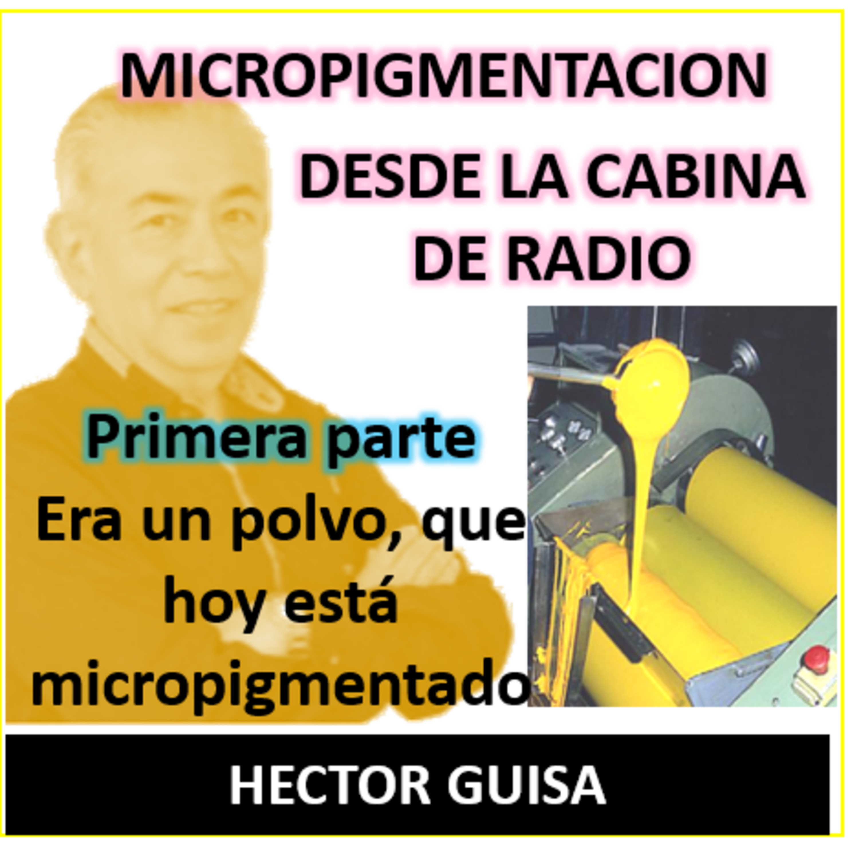 MICROPIGMENTACIÓN DESDE LA CABINA DE RADIO