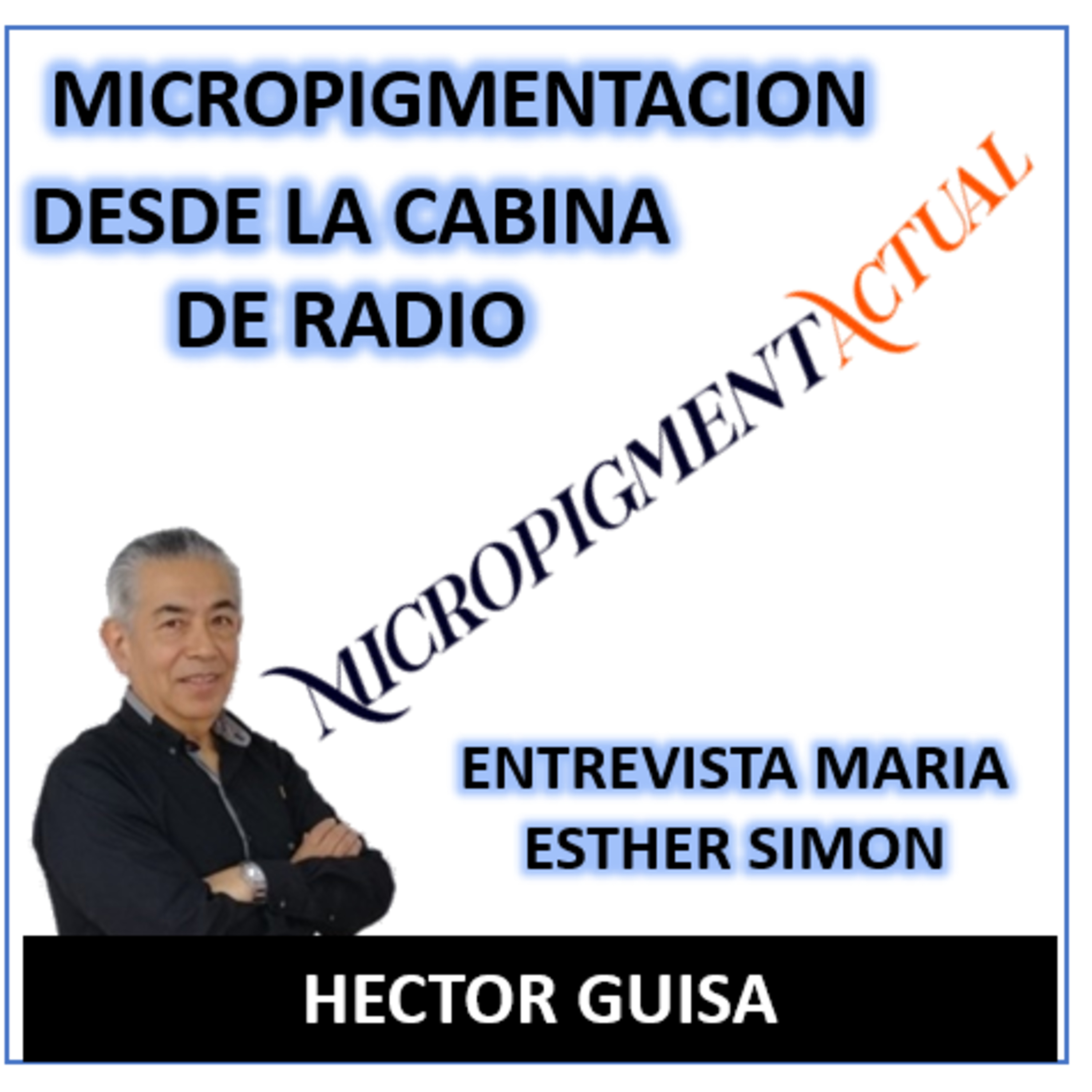 MICROPIGMENTACIÓN DESDE LA CABINA DE RADIO