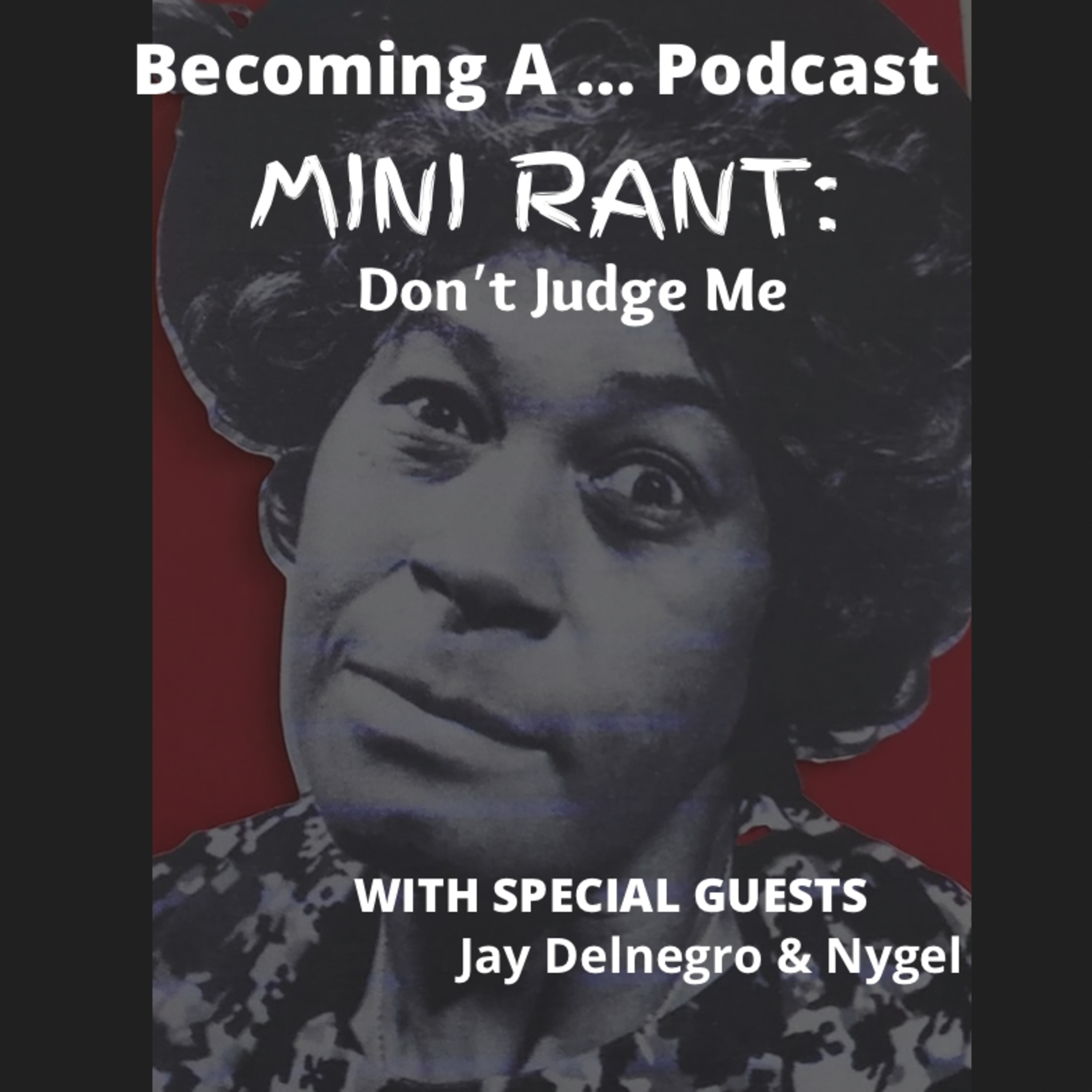 Becoming A ... Podcast