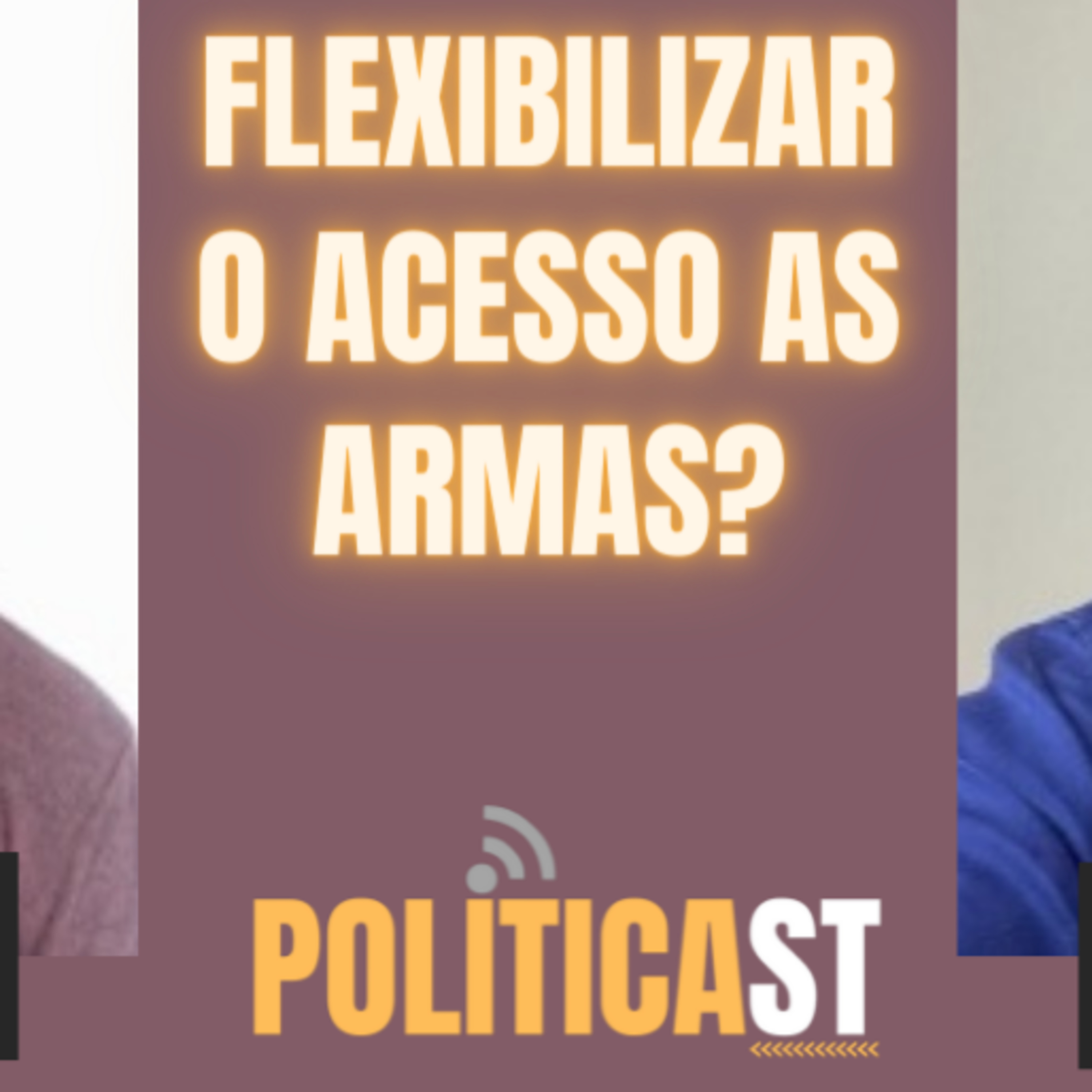 ✂ Você é a favor da flexibilização do acesso às armas para a população? #POLITICAST #cortes episode artwork
