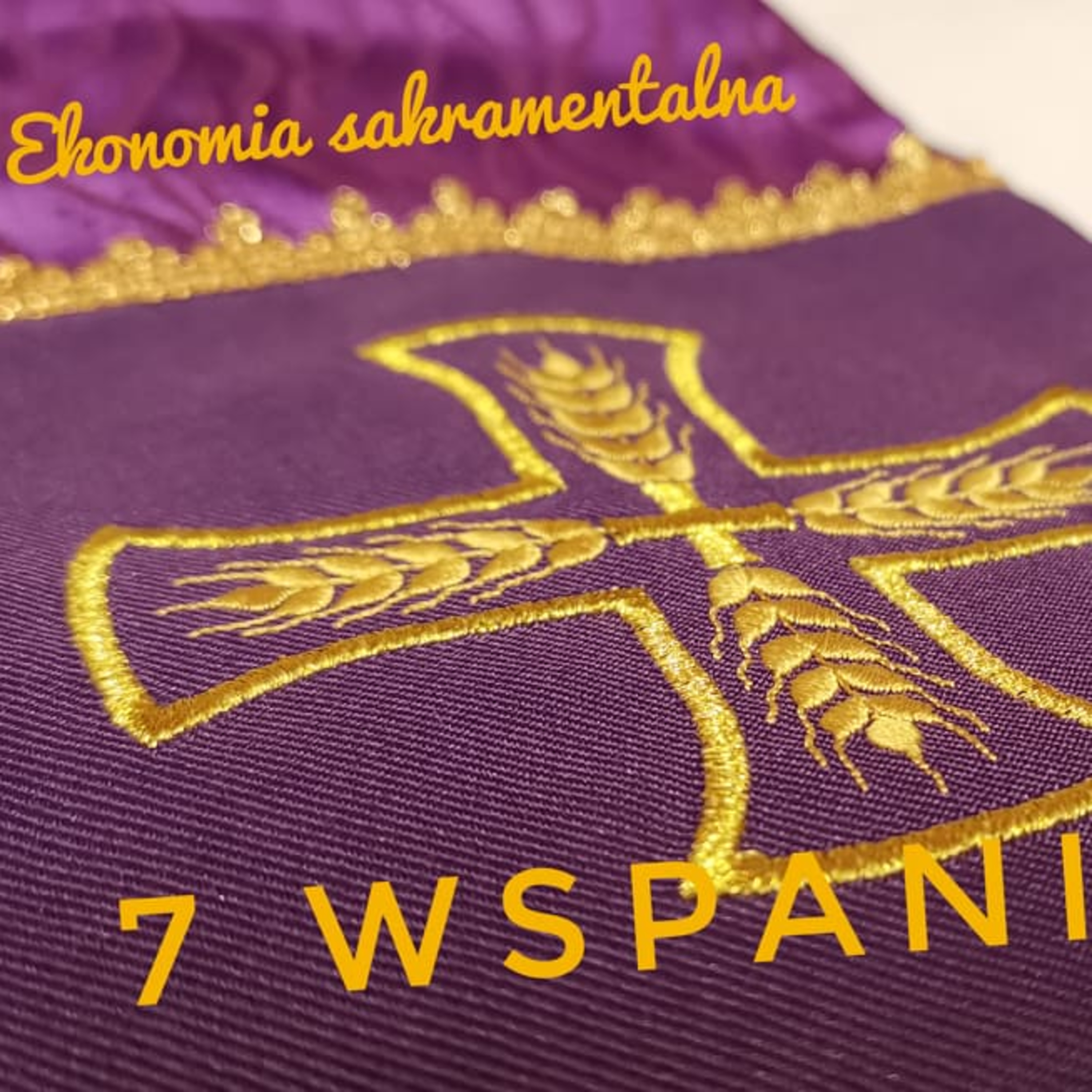 #7Wspaniałych - Ekonomia sakramentalna #2 episode artwork