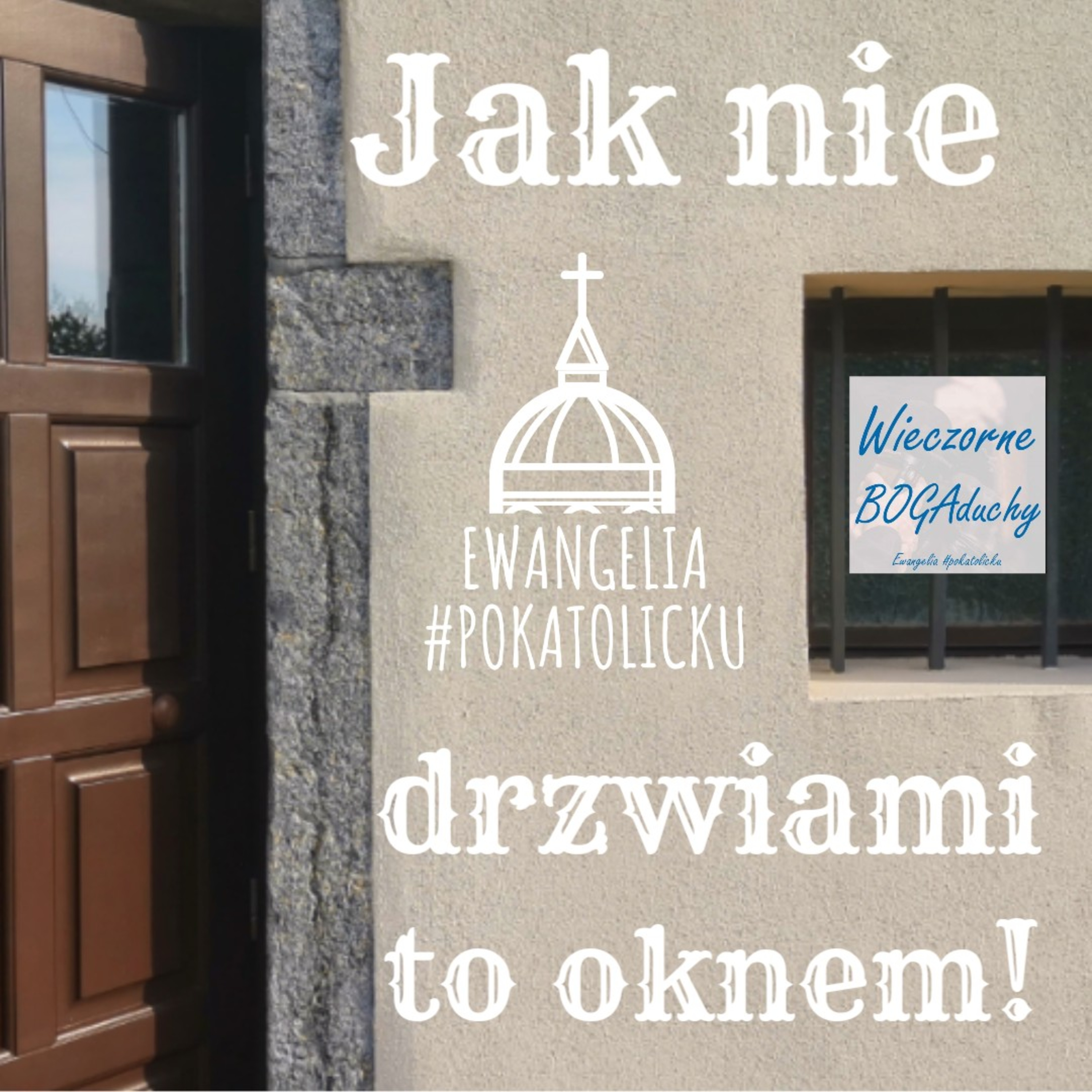 Wieczorne BOGAduchy - odcinek 11 - Nie drzwiami to oknem episode artwork
