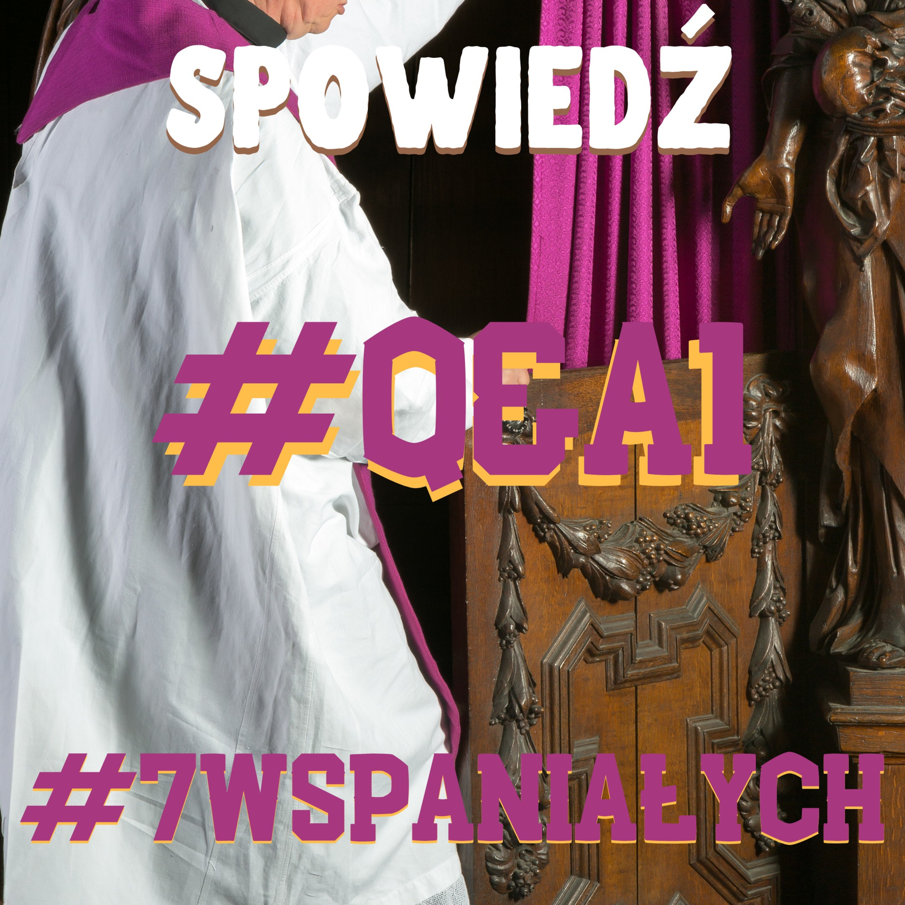 #7Wspaniałych #Q&A1 - Spowiedź episode artwork