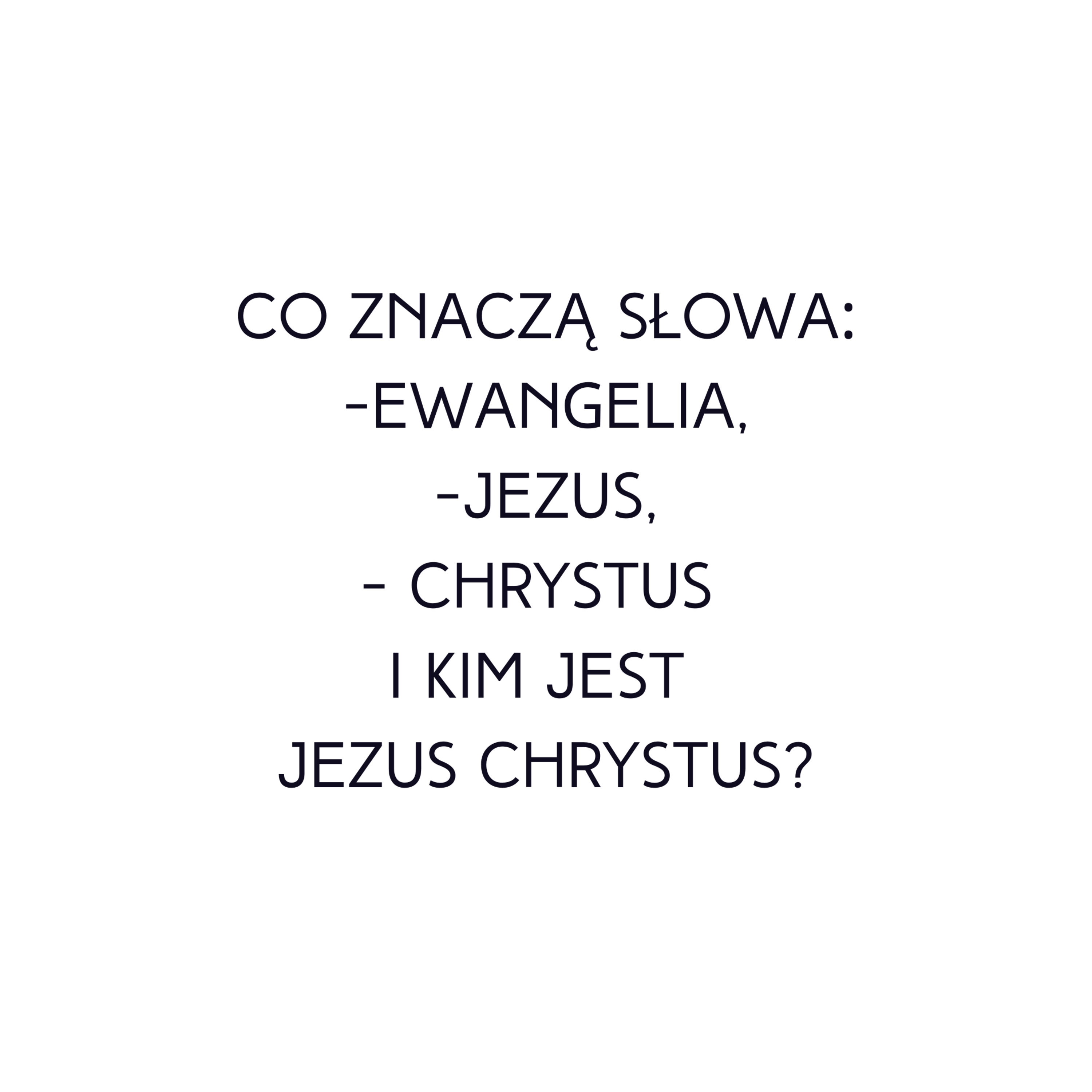 Po prostu #oBogu - Odcinek 26 - Co znaczą słowa Ewangelia, Jezus Chrystus i Kim jest Jezus Chrystus episode artwork
