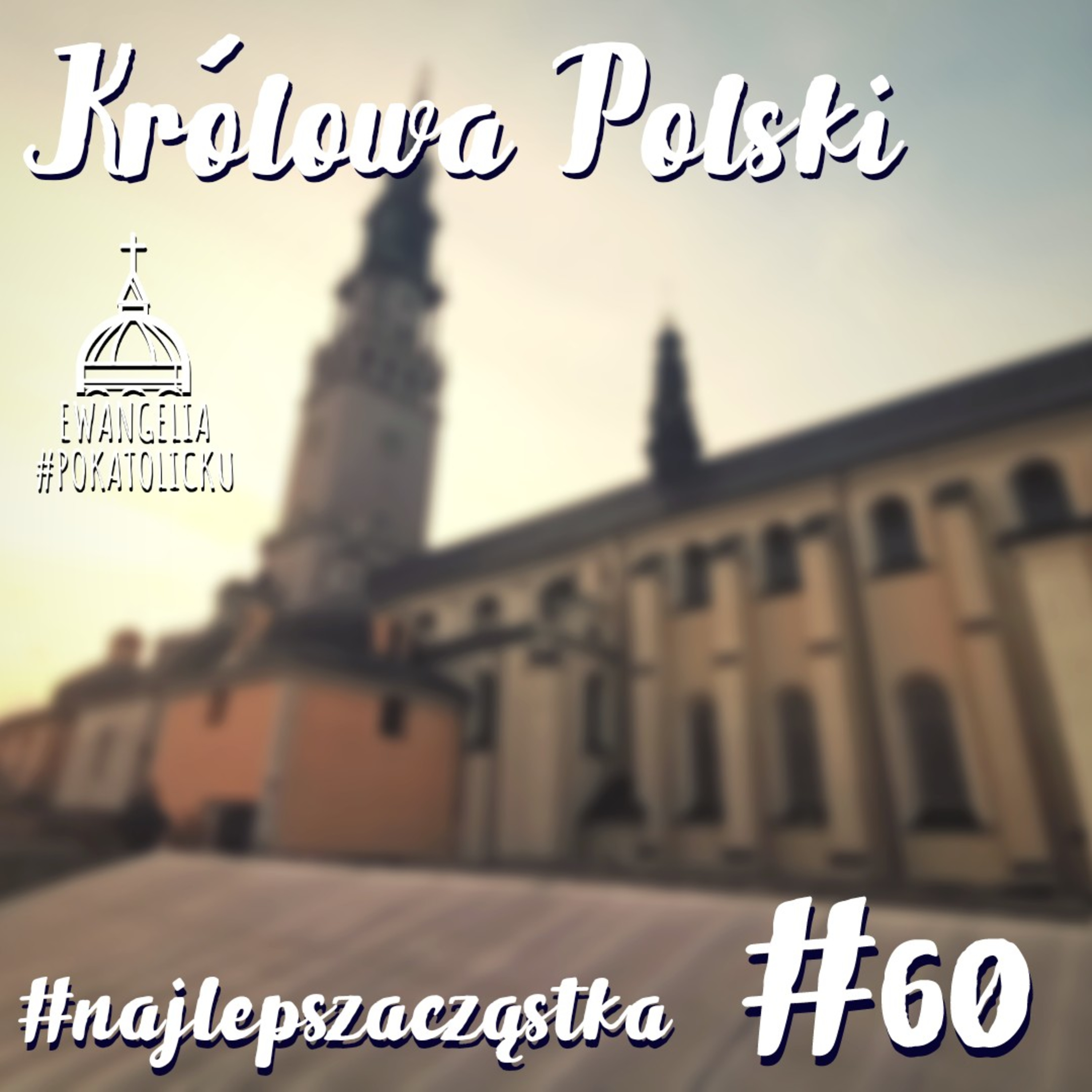 #najlepszacząstka #60 - Królowa Polski episode artwork