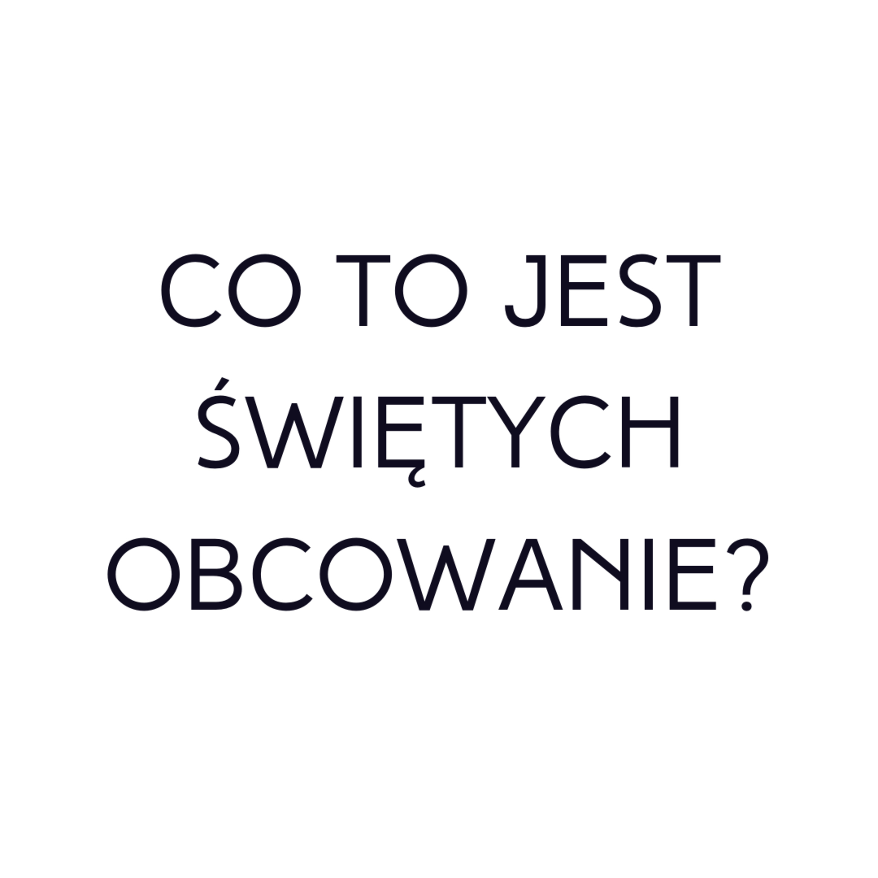 Po prostu #oBogu - Odcinek 44 - Co to jest świętych obcowanie? episode artwork