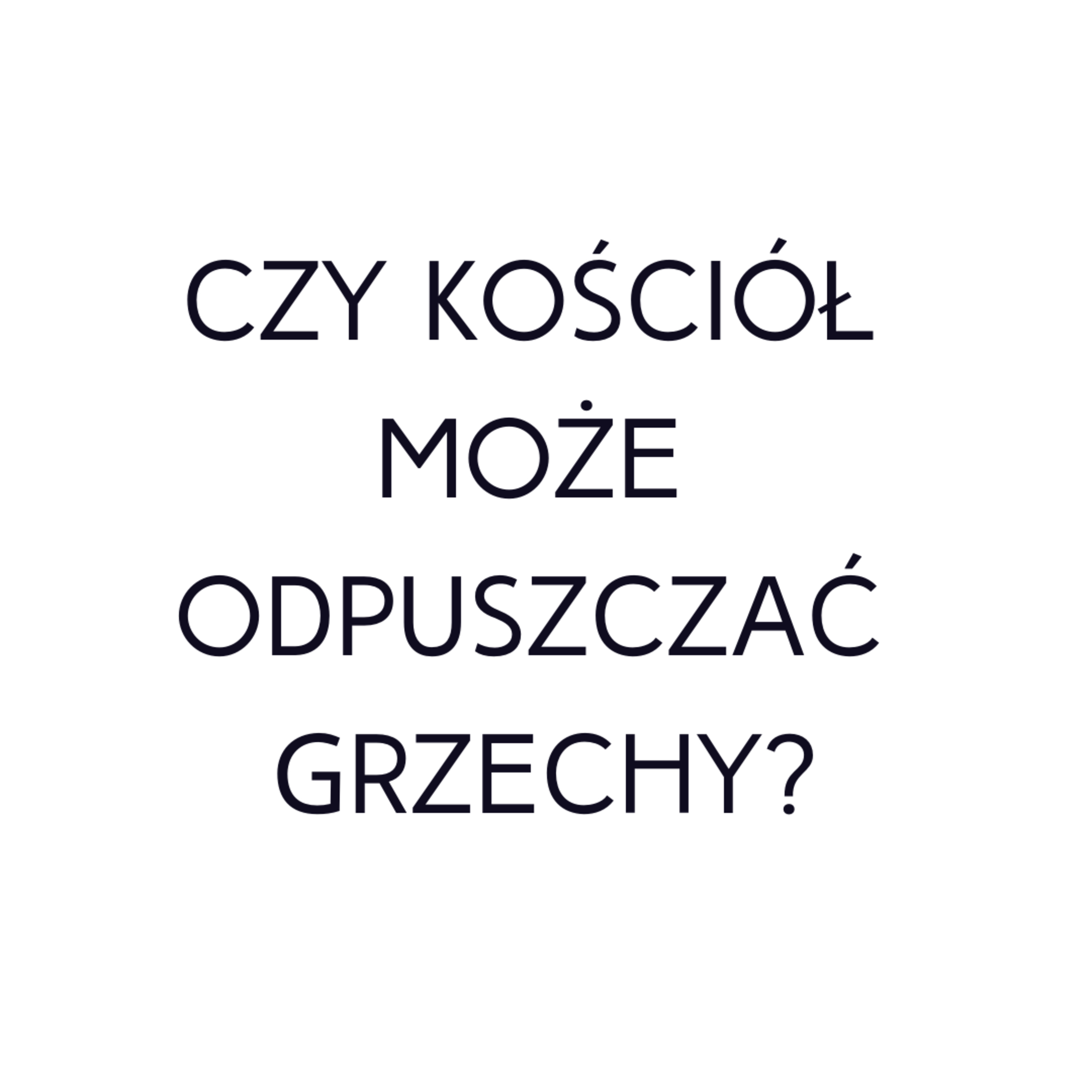 Po prostu #oBogu - Odcinek 45 - Czy Kościół może odpuszczać grzechy? episode artwork