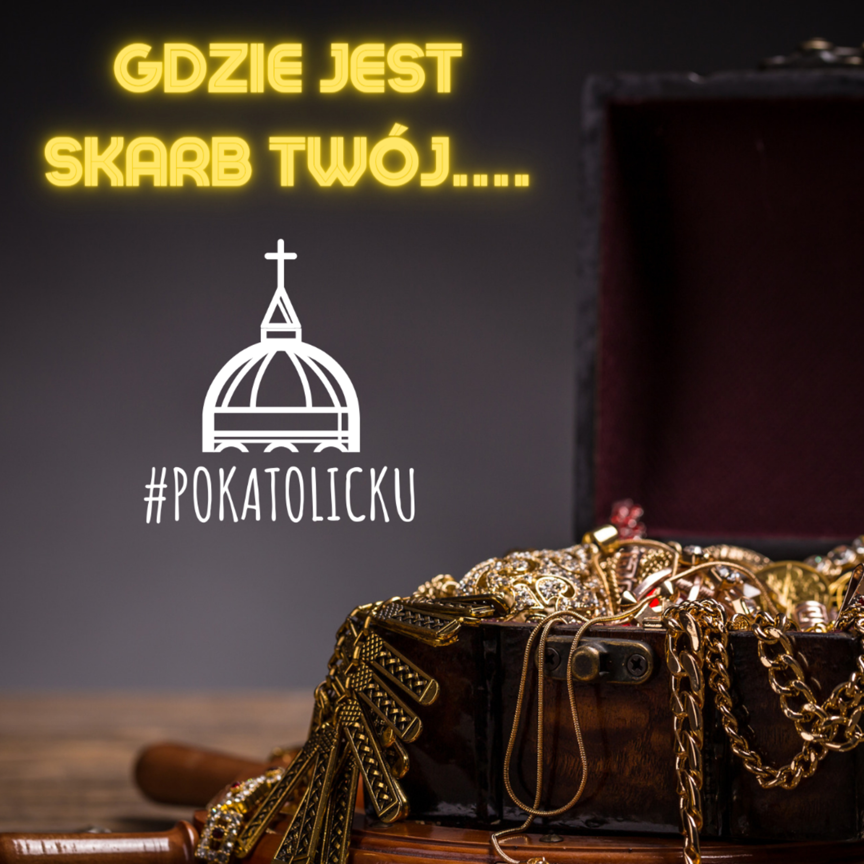 Gdzie jest skarb Twój... episode artwork