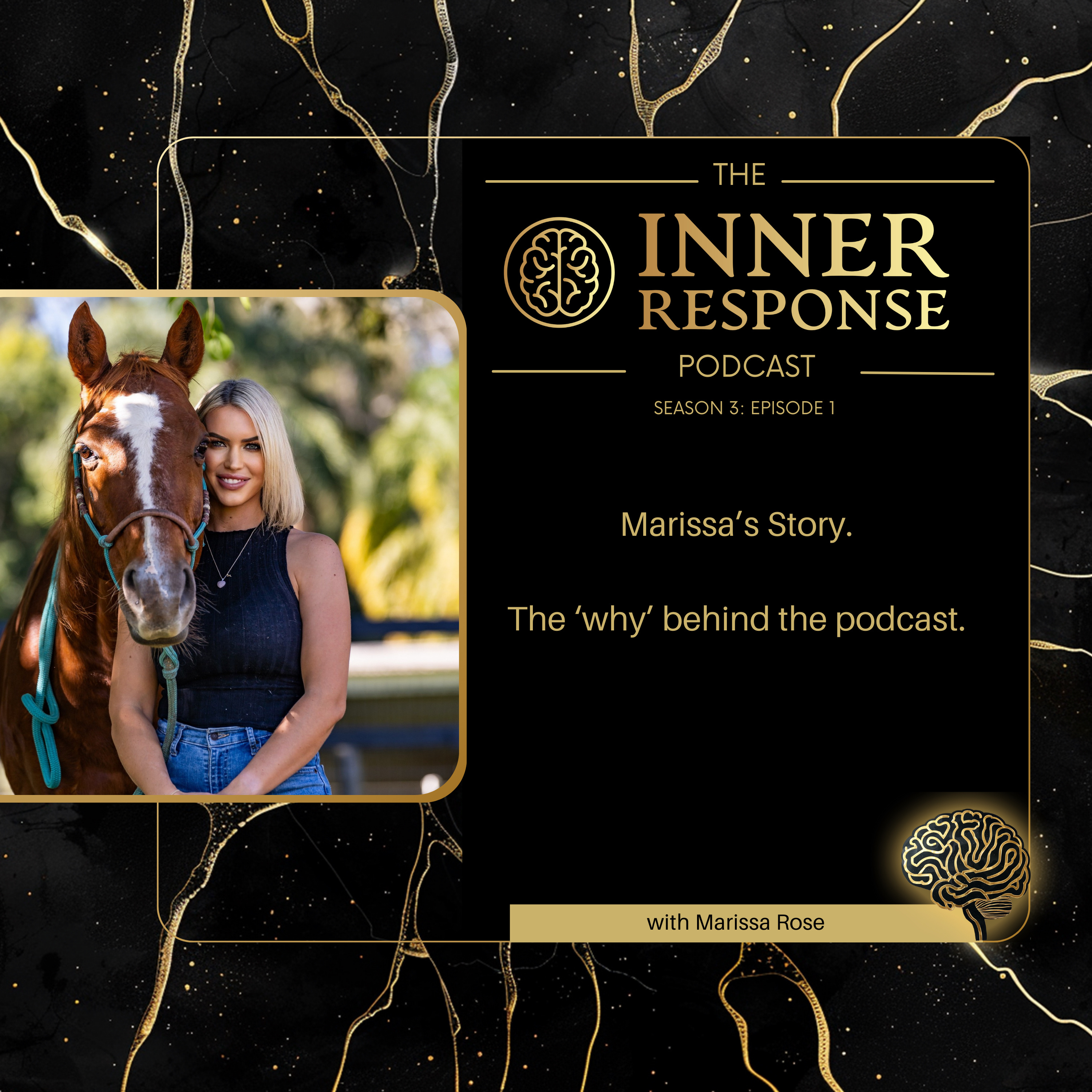 S3 E1 - Marissa's Story - The Why Behind Inner Response