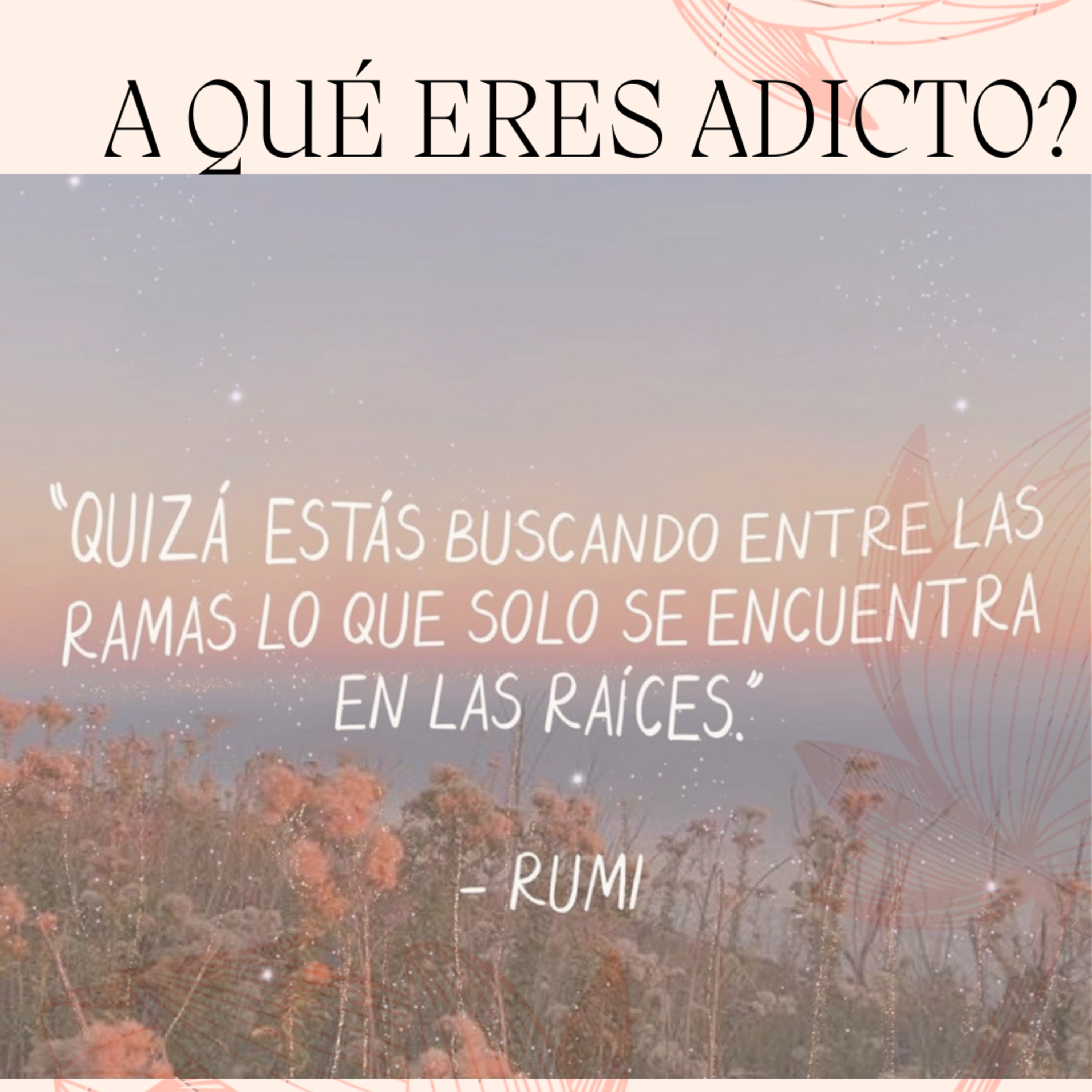 A QUÉ ERES ADICTO  episode artwork
