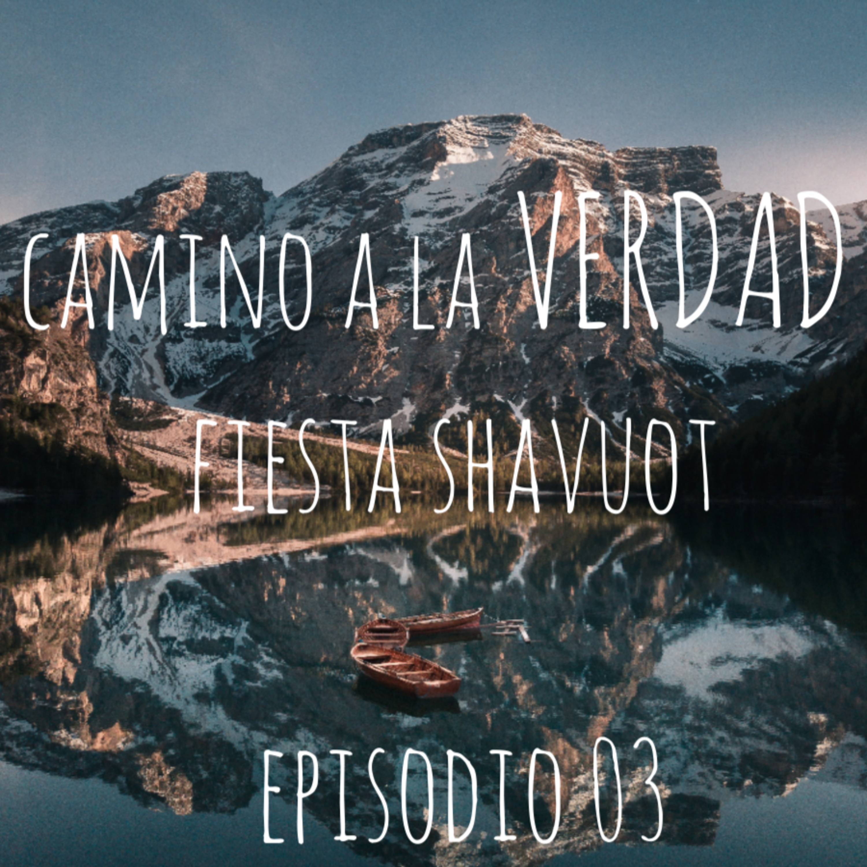 Shavuot - Episodio 03