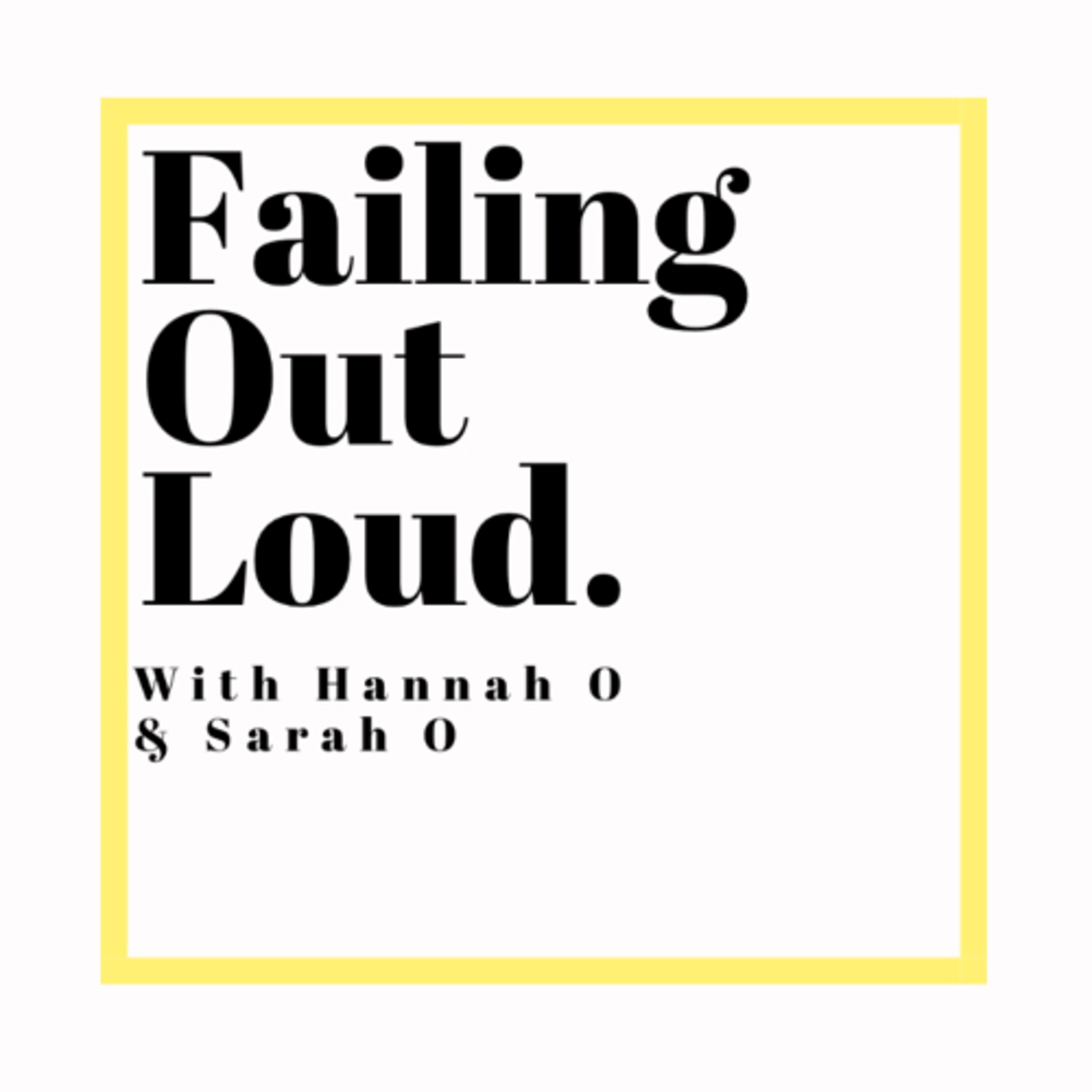 Oh heyyy - Introduction to #FailingOutLoud