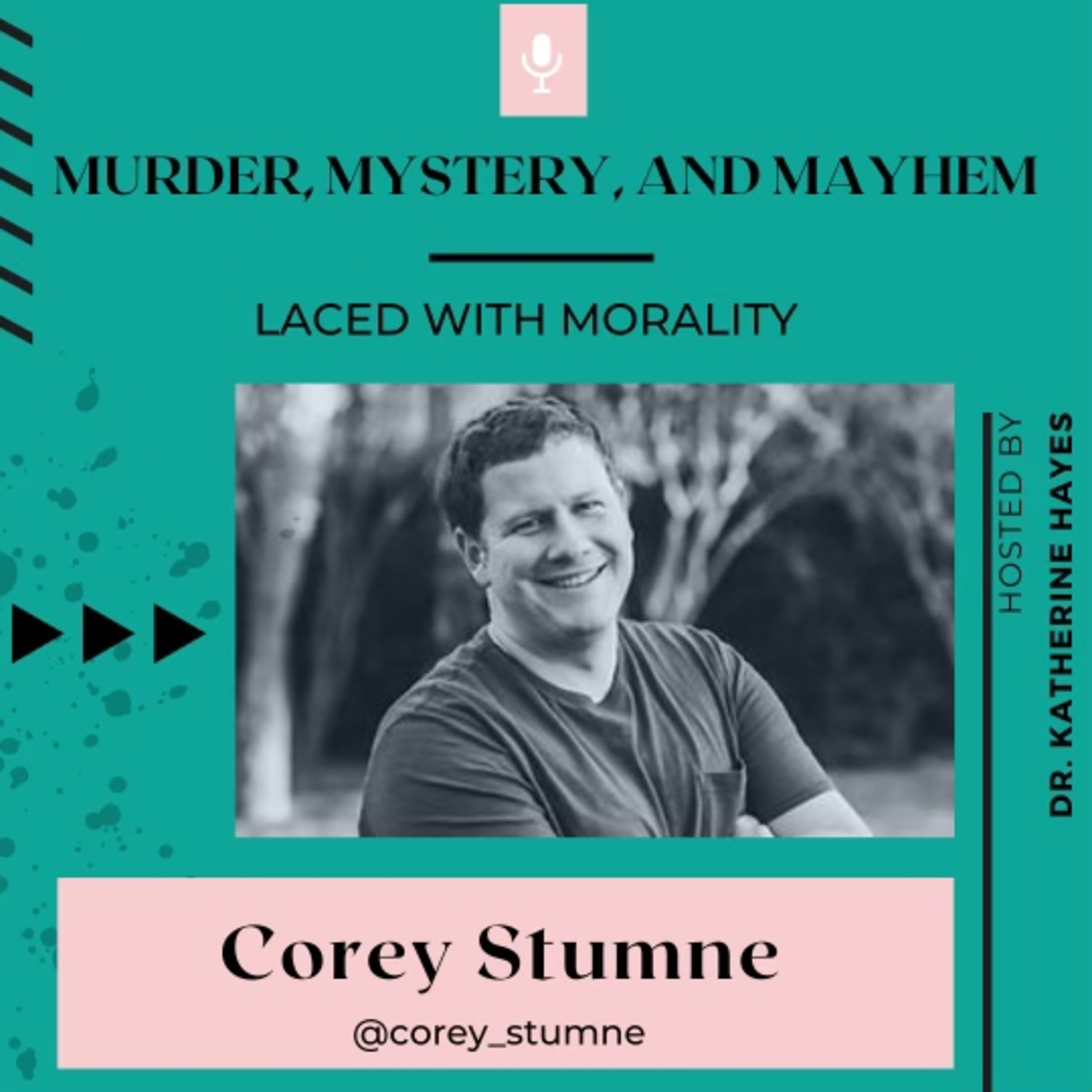 Murder, Mystery & Mayhem Laced with Morality
