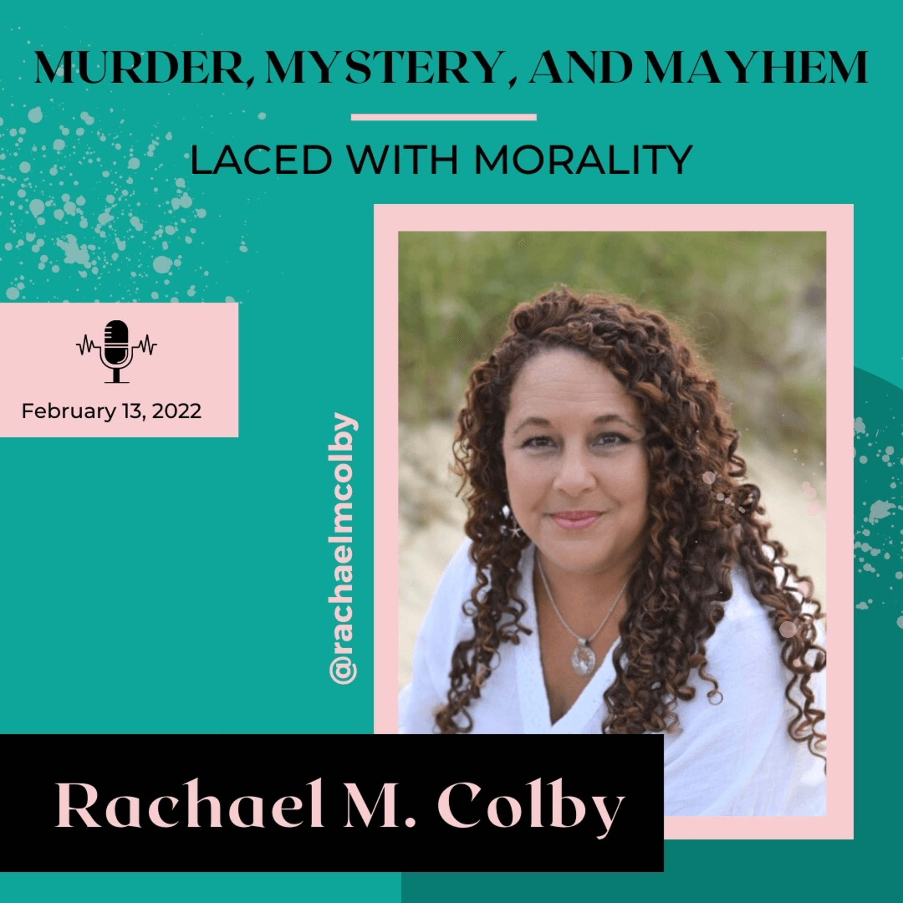 Murder, Mystery & Mayhem Laced with Morality