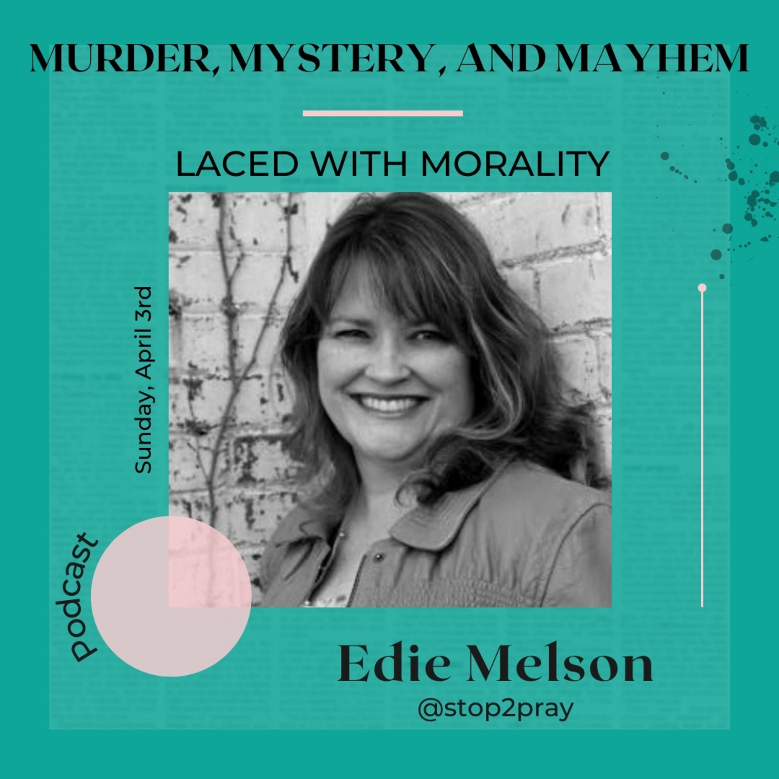 Murder, Mystery & Mayhem Laced with Morality