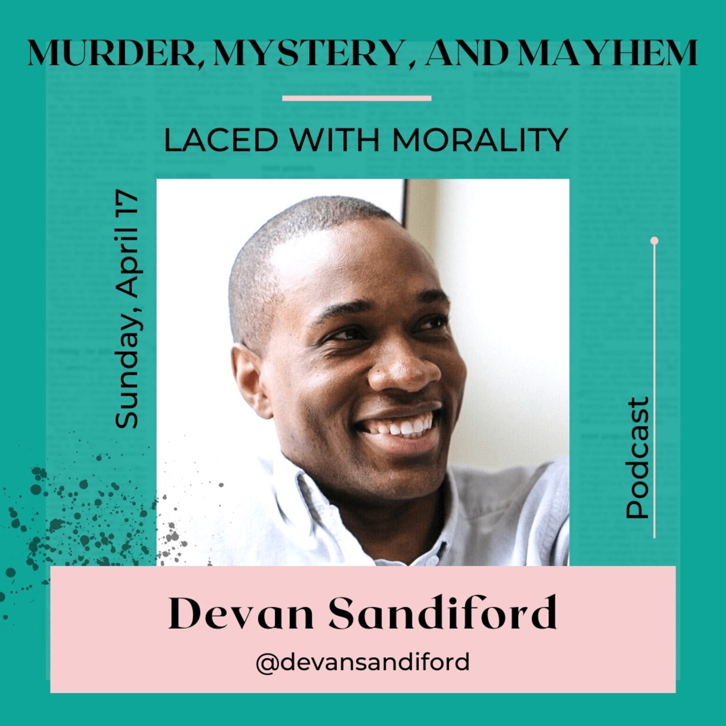Murder, Mystery & Mayhem Laced with Morality