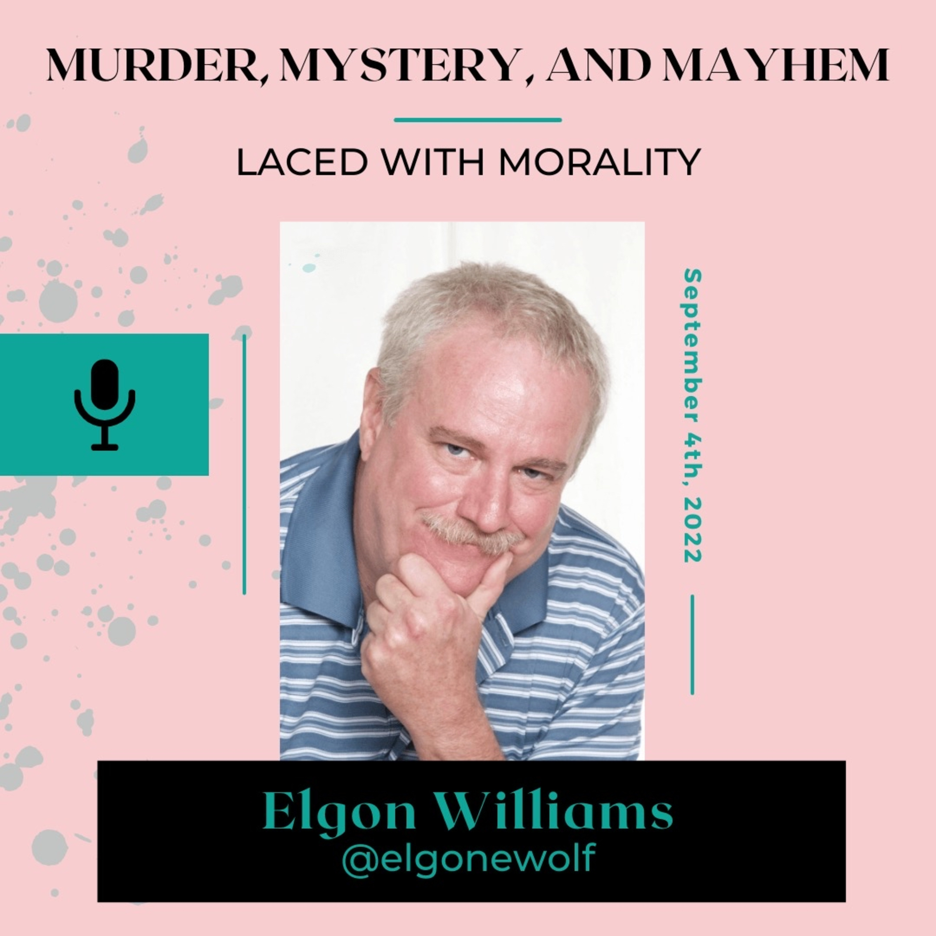 Murder, Mystery & Mayhem Laced with Morality