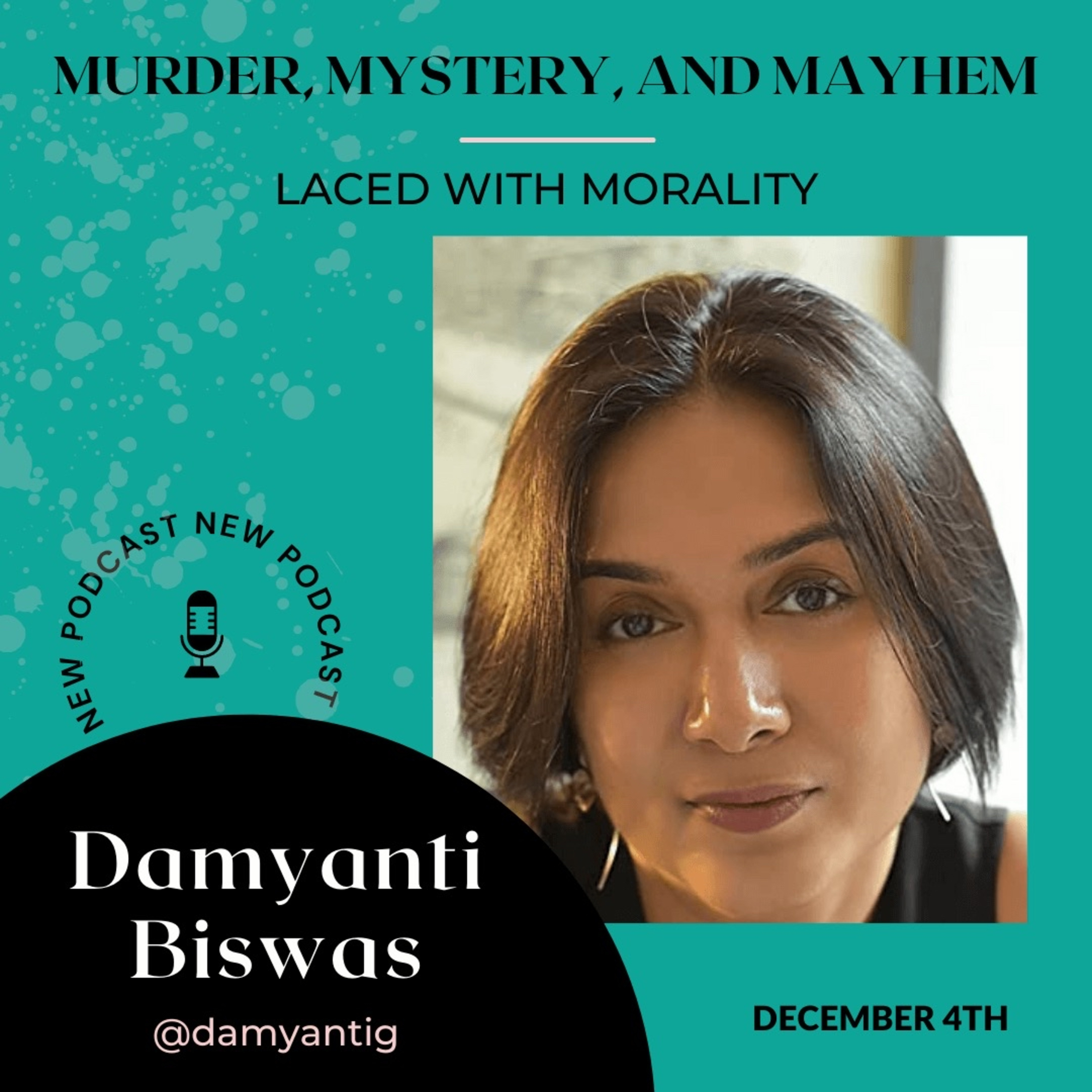 Murder, Mystery & Mayhem Laced with Morality