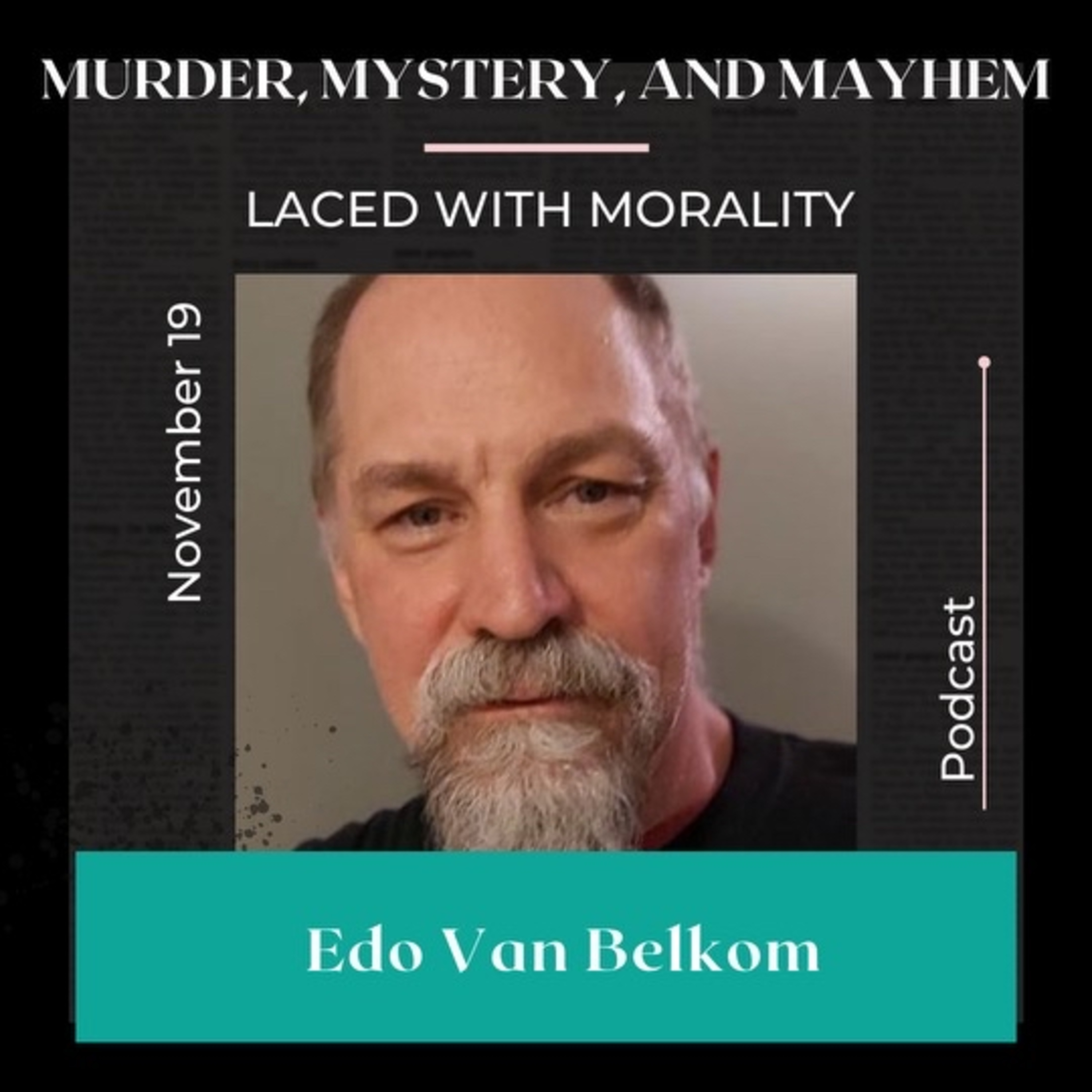 Murder, Mystery and Mayhem Laced with Morality