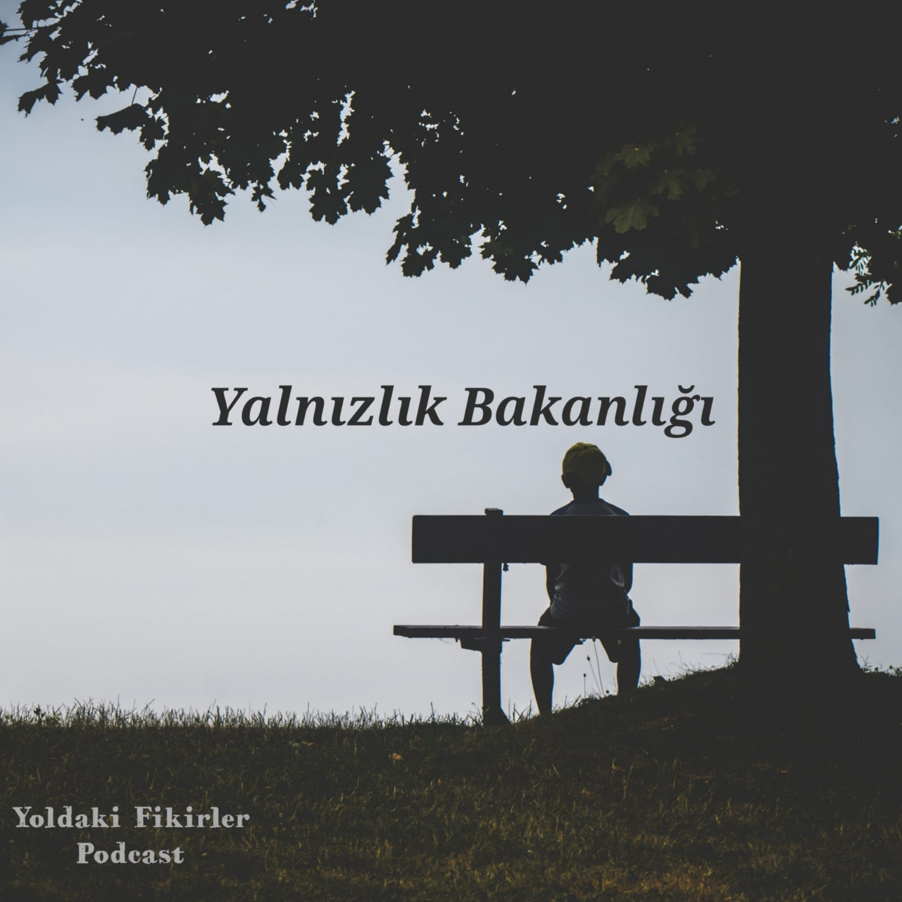 16 - Yalnızlık Bakanlığı episode artwork
