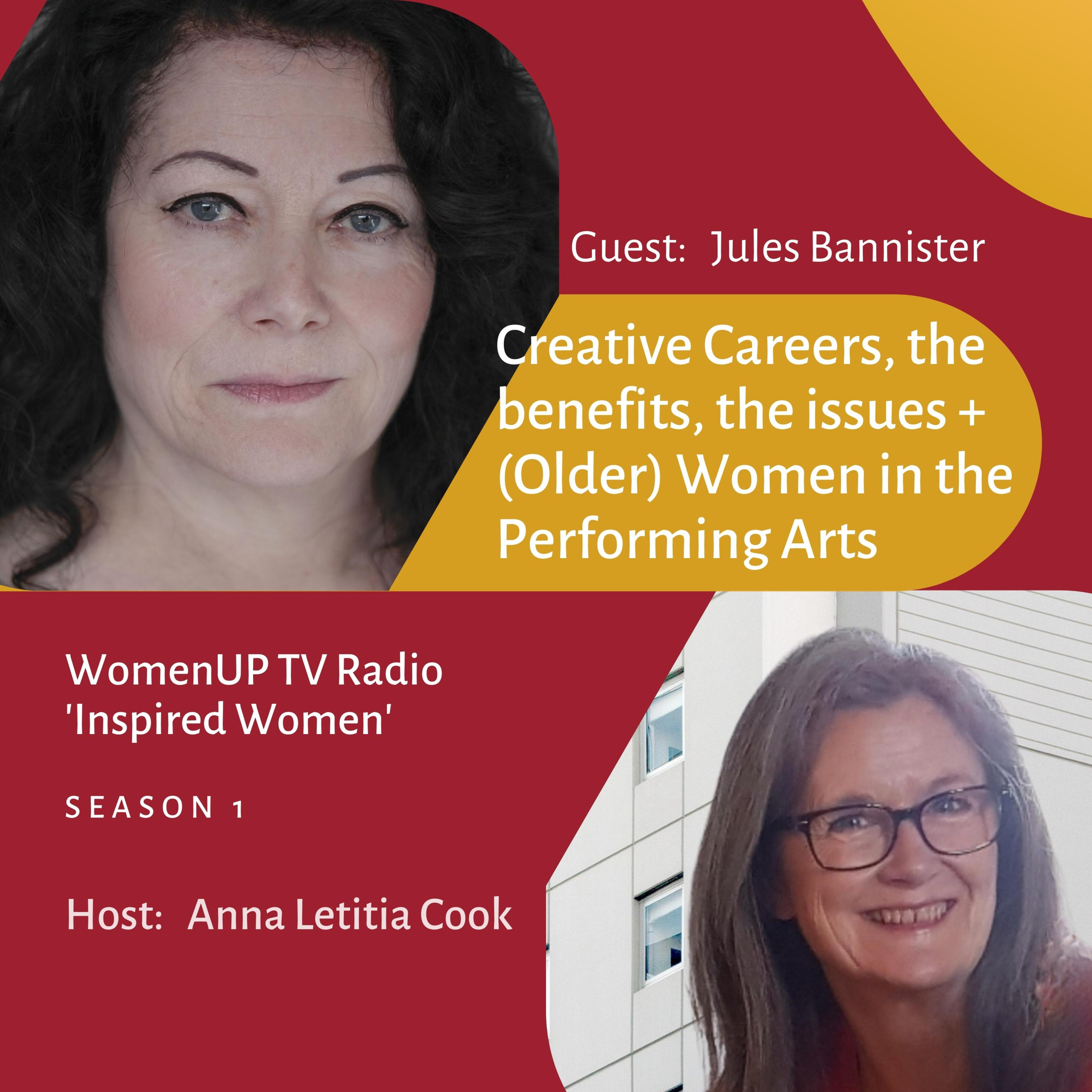 Jules Bannister: Creative Careers, the benefits, the issues + (Older) Women in the Performing Arts episode artwork