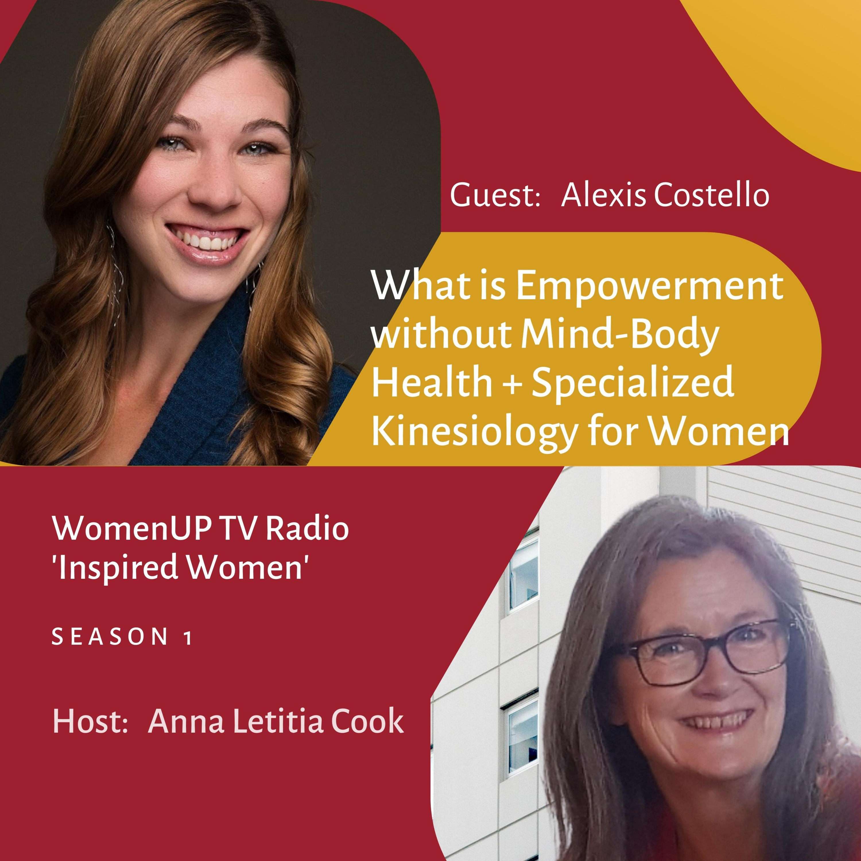 Alexis Costello – What is Empowerment without Mind-Body Health + What Specialized Kinesiology can do for Women episode artwork