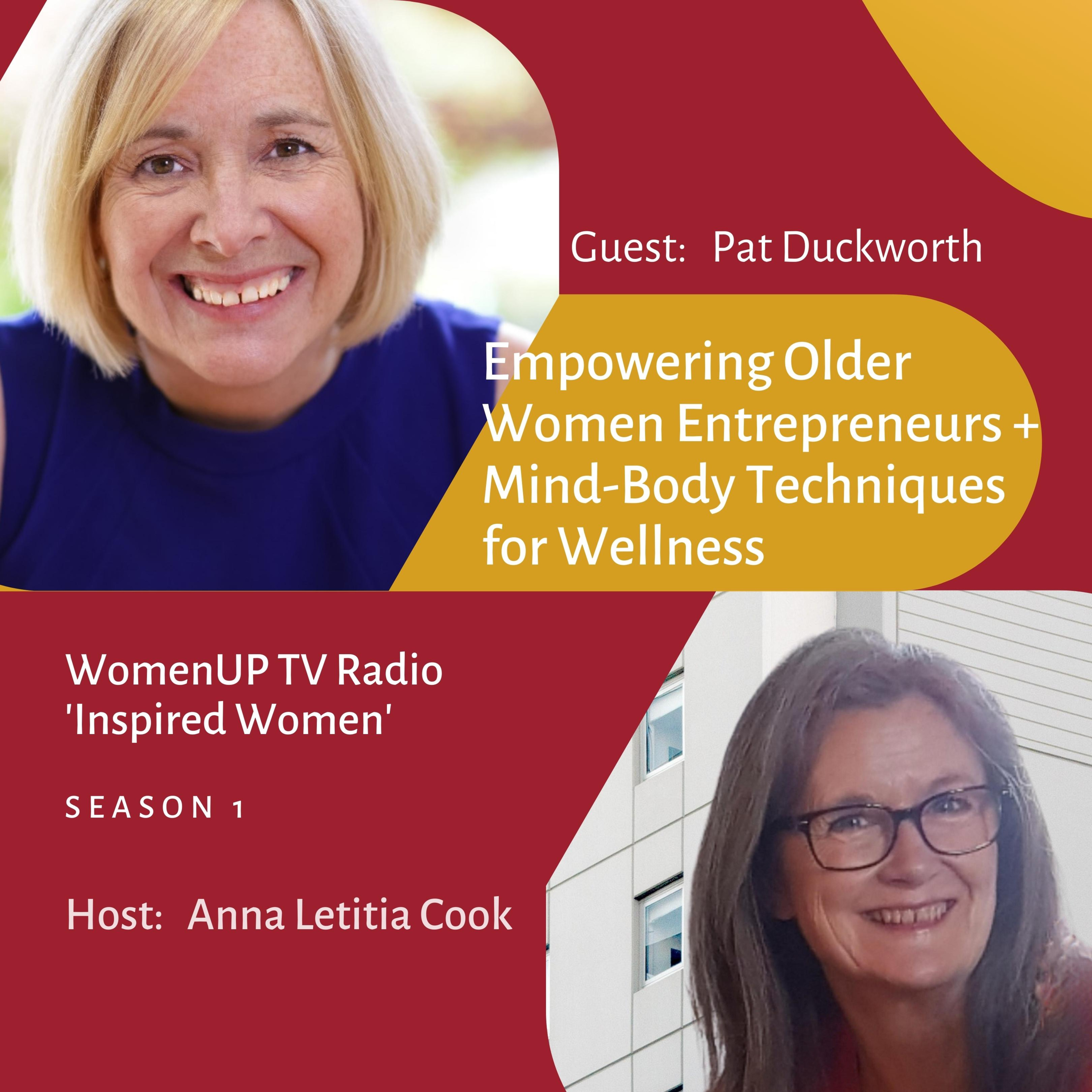 Pat Duckworth – Empowering Older Women Entrepreneurs + Mind-Body Techniques for Wellness episode artwork