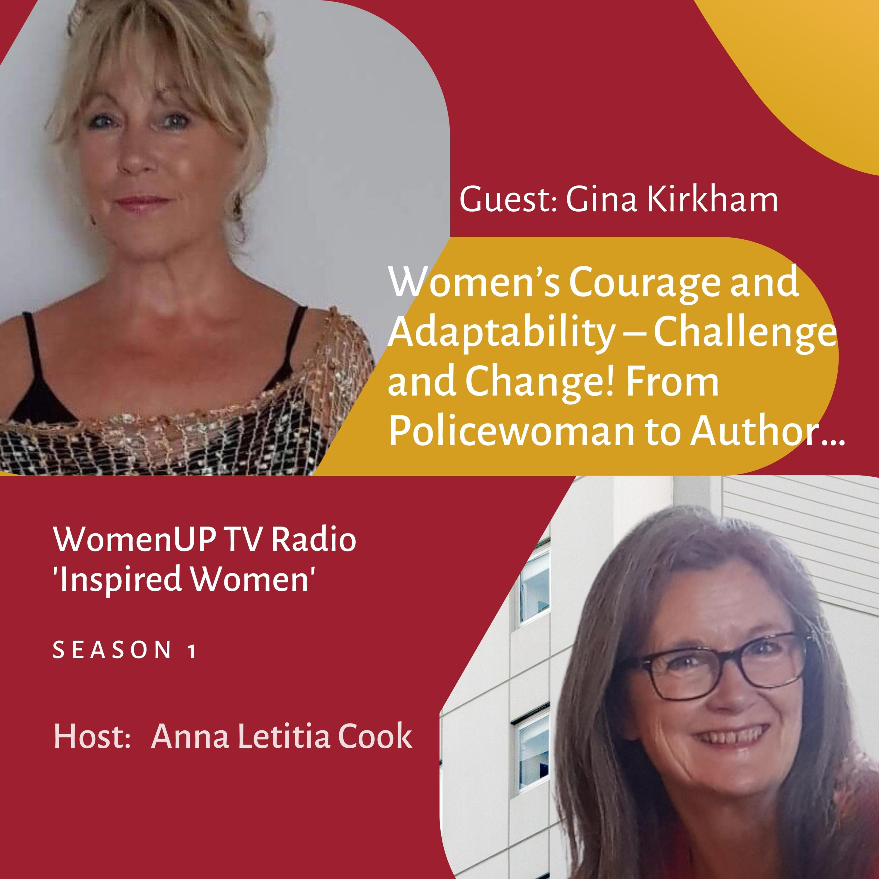 Gina Kirkham – Women’s Courage and Adaptability – Challenge and Change! From Policewoman to Author… episode artwork