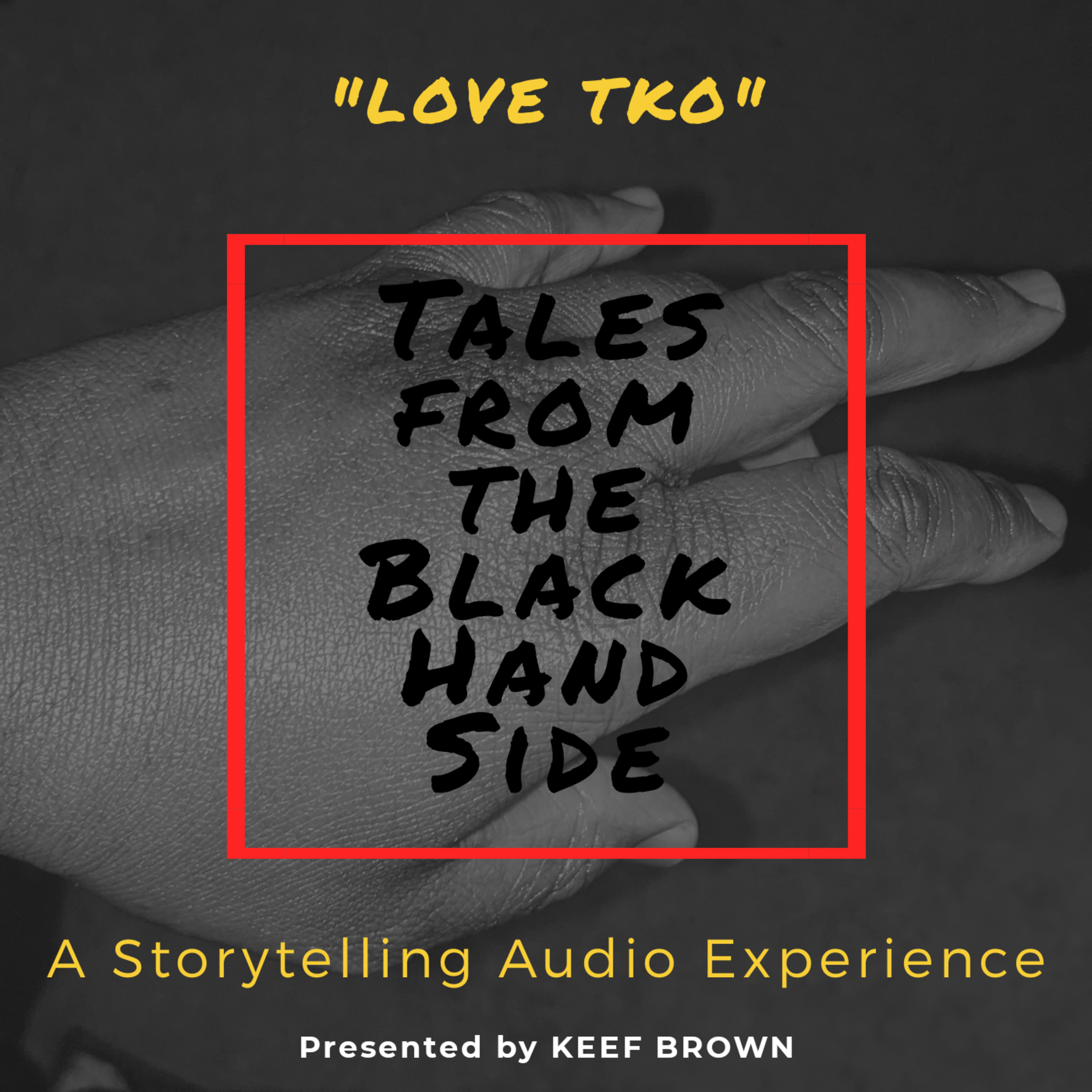 Love TKO - Tales from the Black Handside