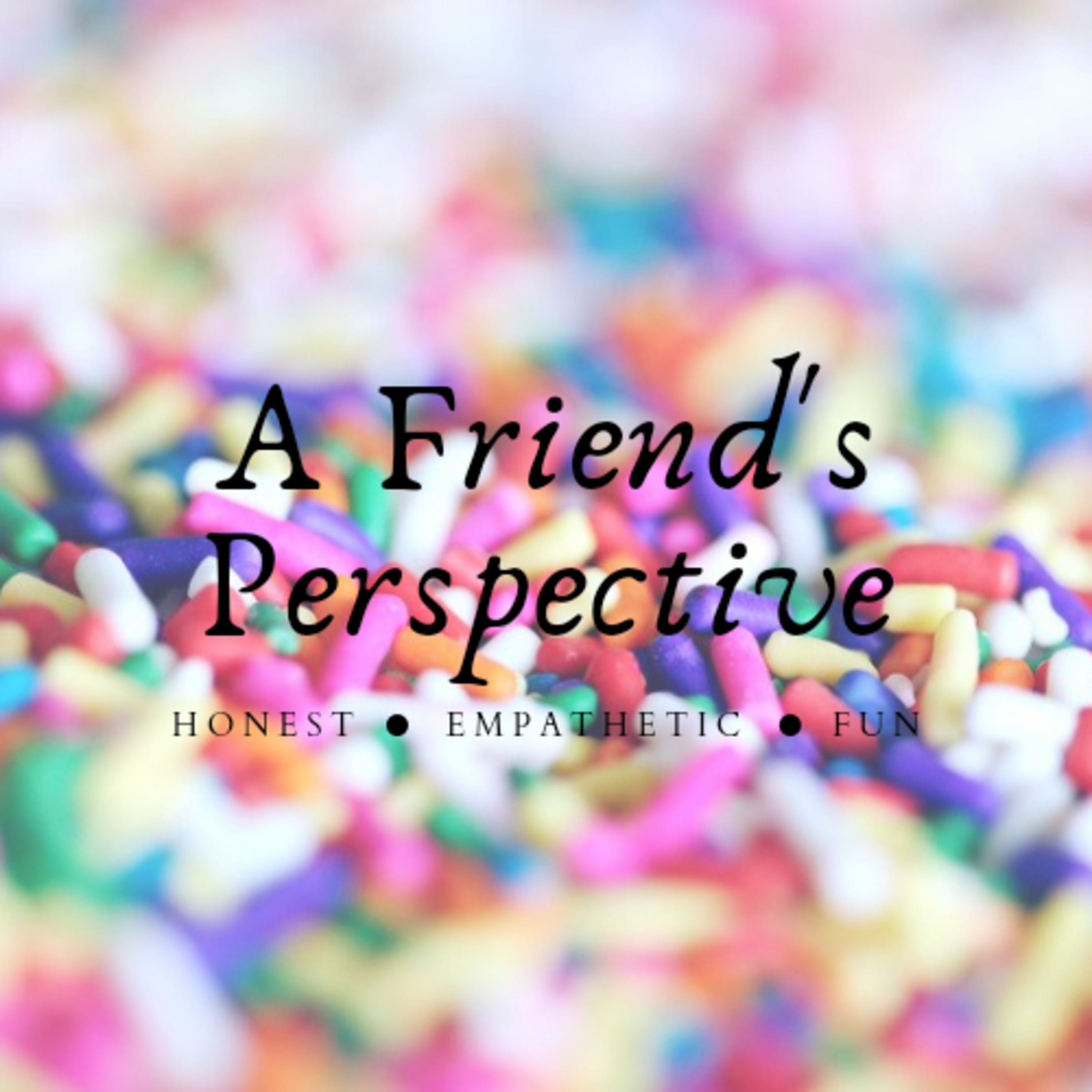 A Friend\'s Perspective