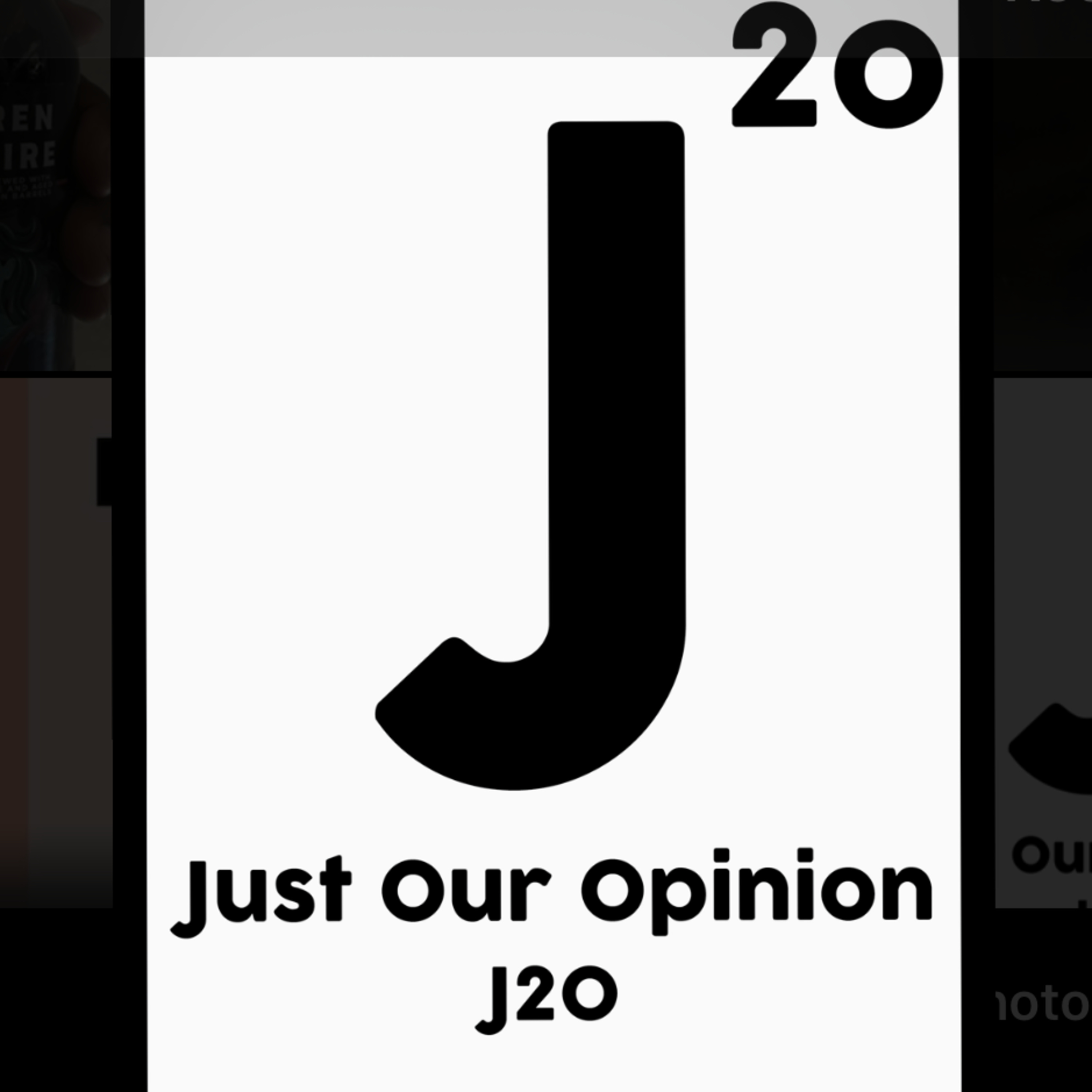 J2O (Just Our Opinion) Podcast