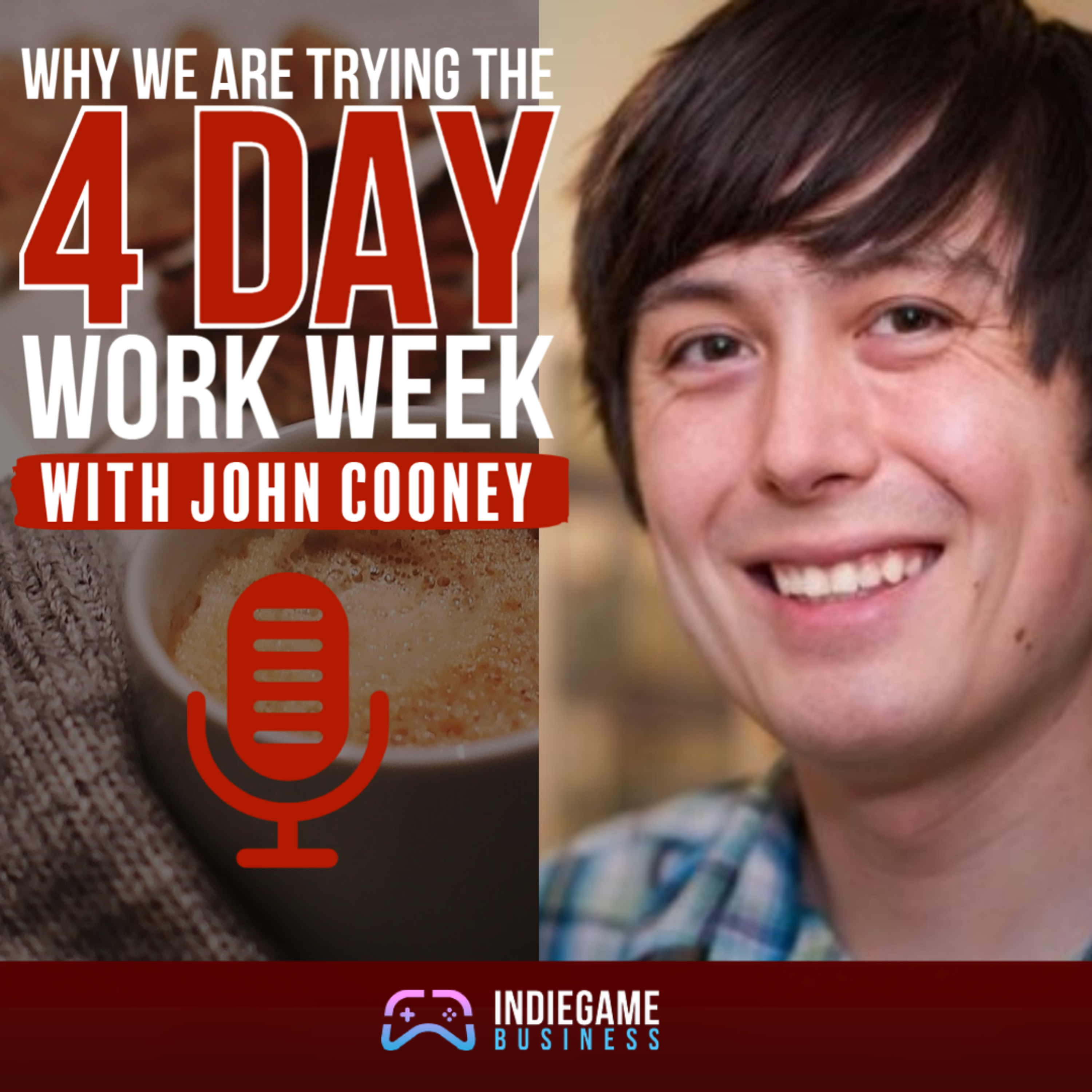 Why We Are Trying a 4 Day Work Week with John Cooney from Armor Games episode artwork