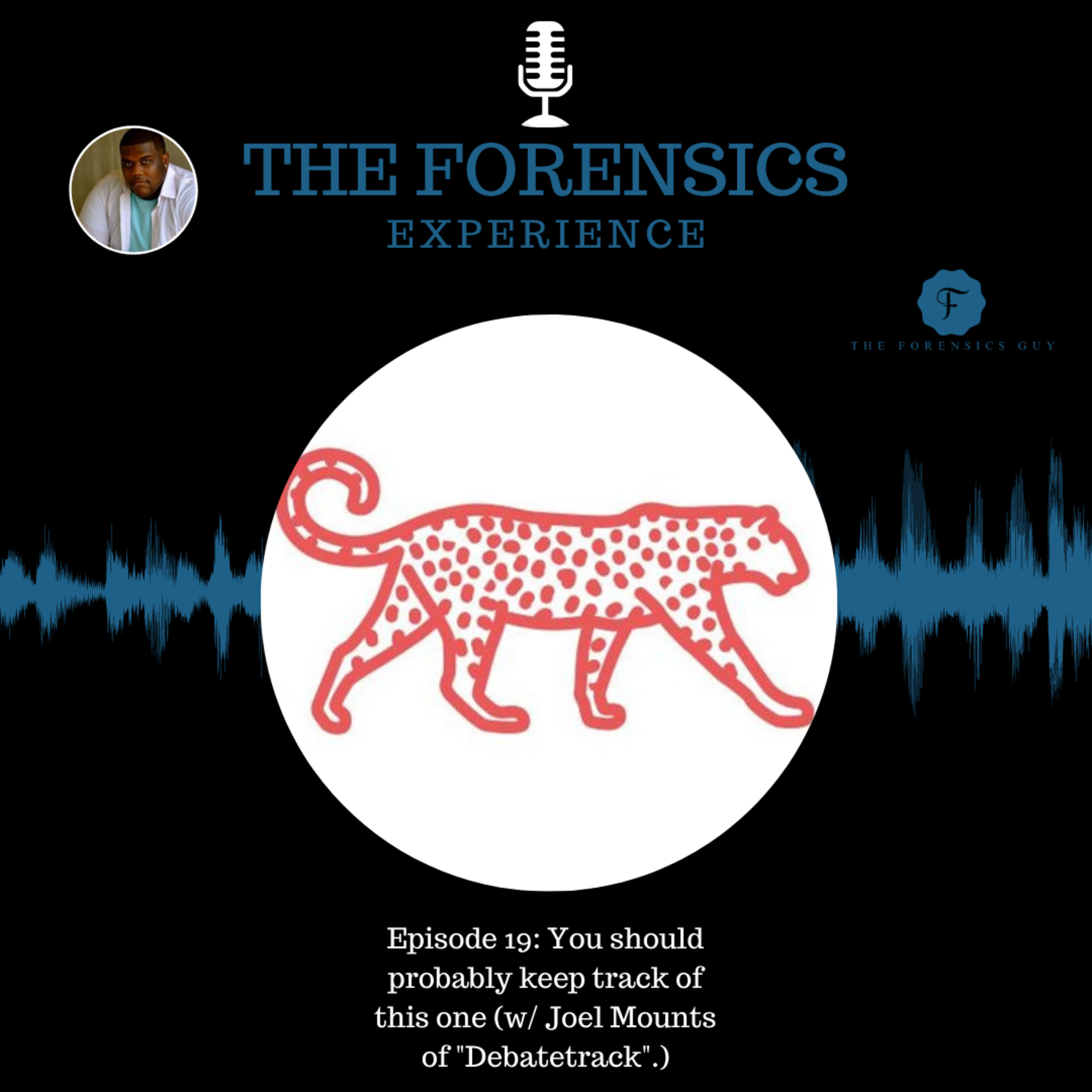 Episode 19: You should probably keep track of this one (w/ Joel Mounts of "Debatetrack".) episode artwork