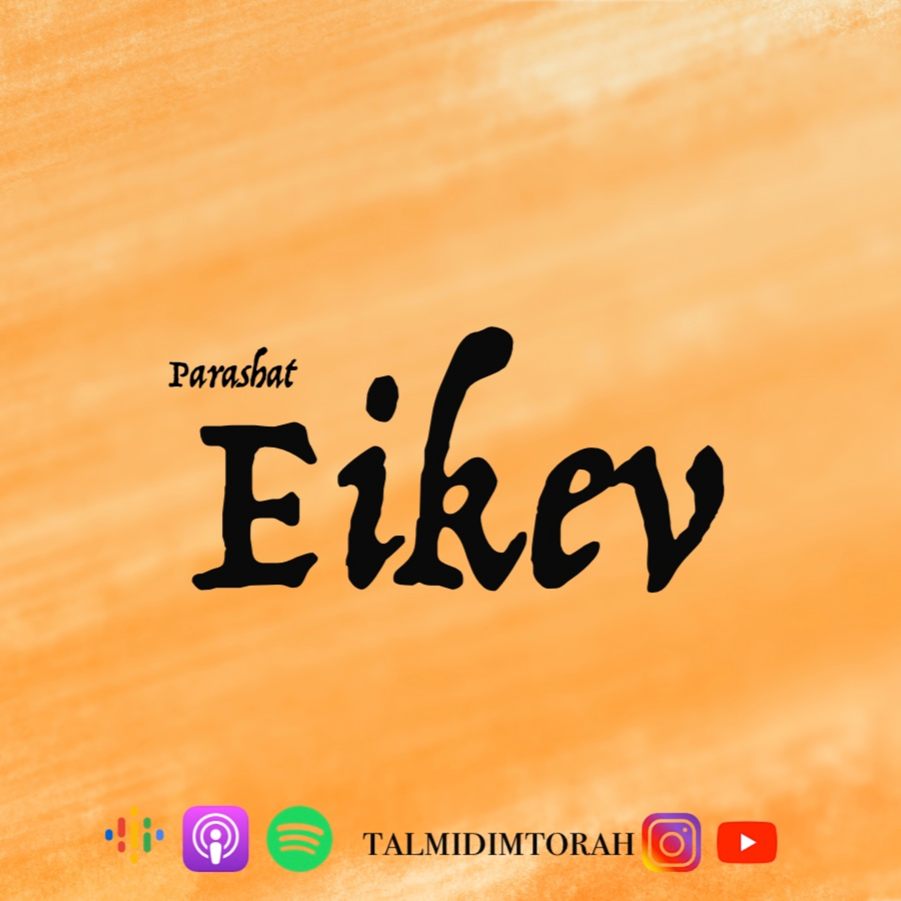 Parshat Eikev August 20, 2022 episode artwork