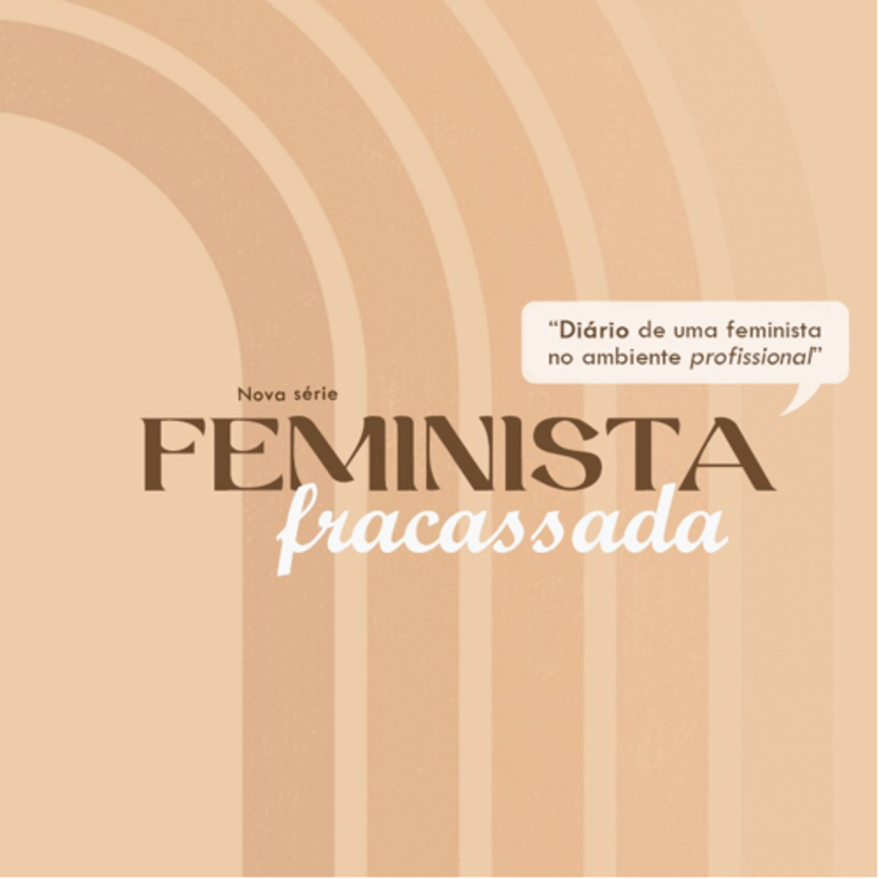 Feminista Fracassada Episódio I episode artwork