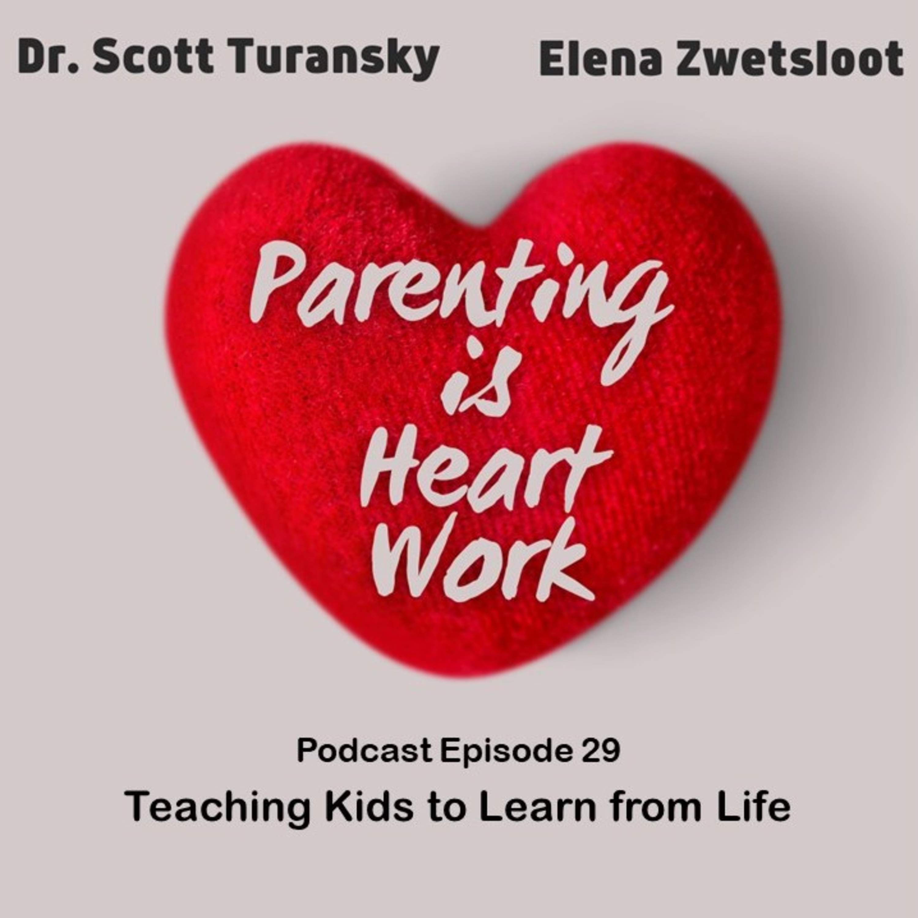 29. Teaching Kids to Learn from Life episode artwork