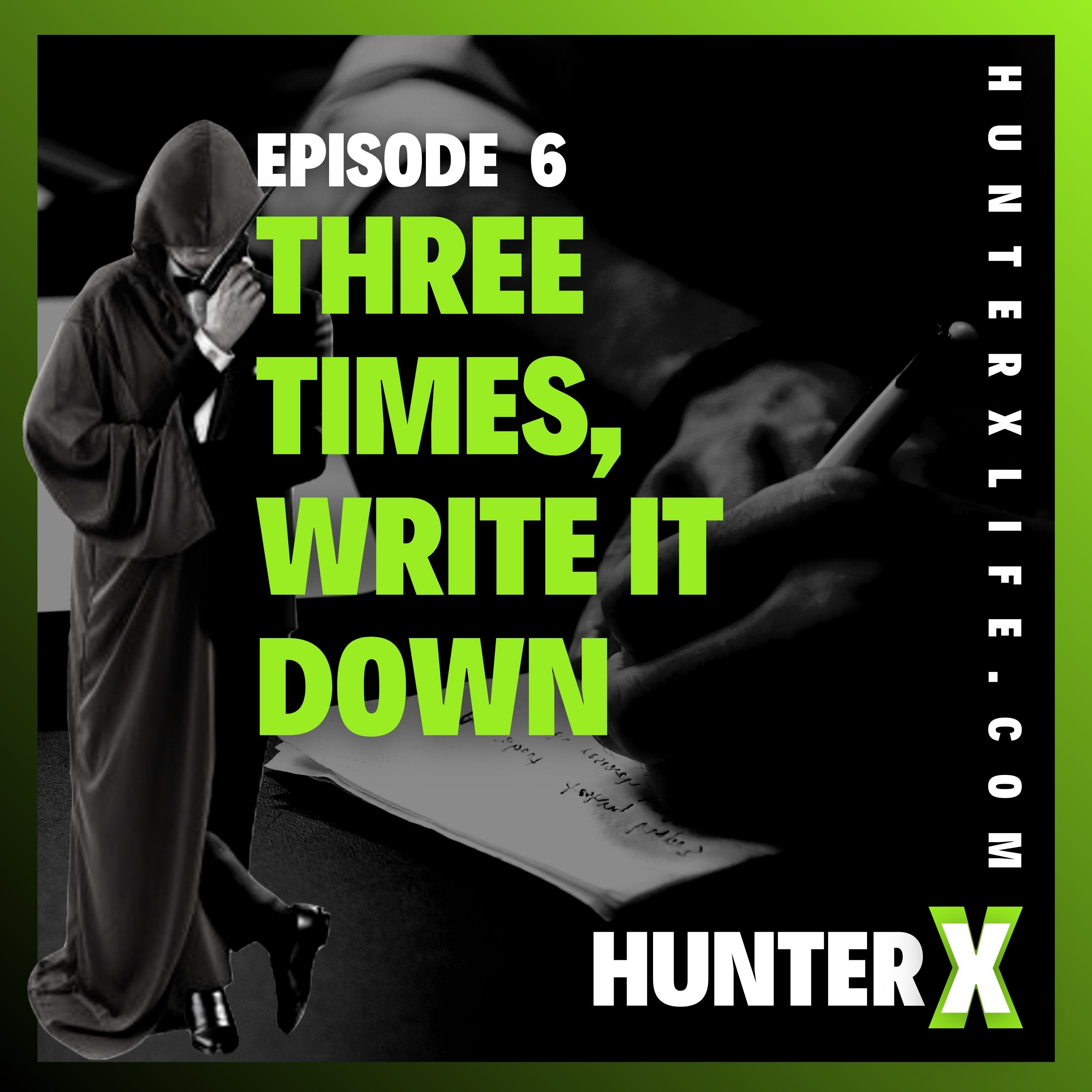 Three Times, Write It Down