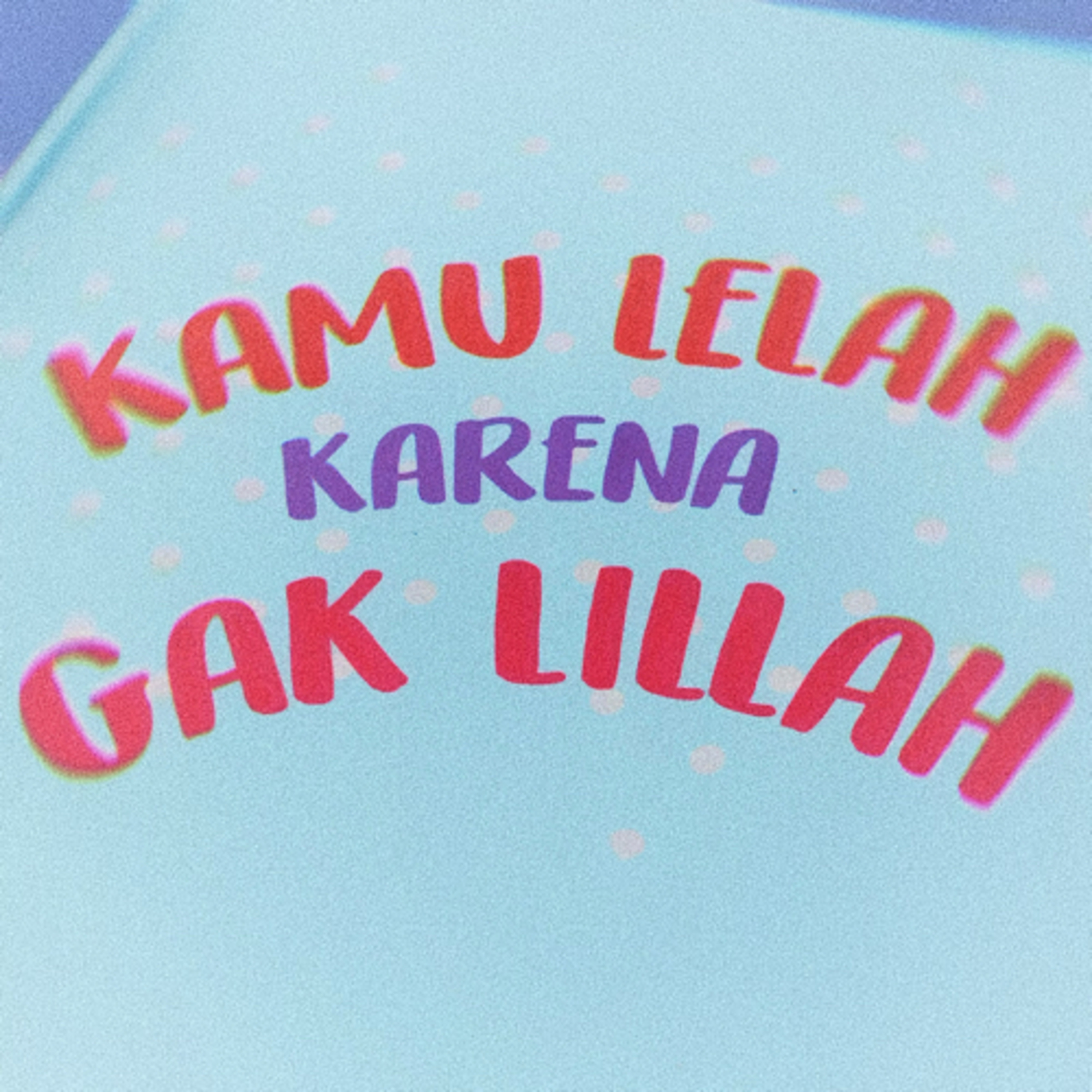 Kamu Lelah, Karena Gak Lillah episode artwork